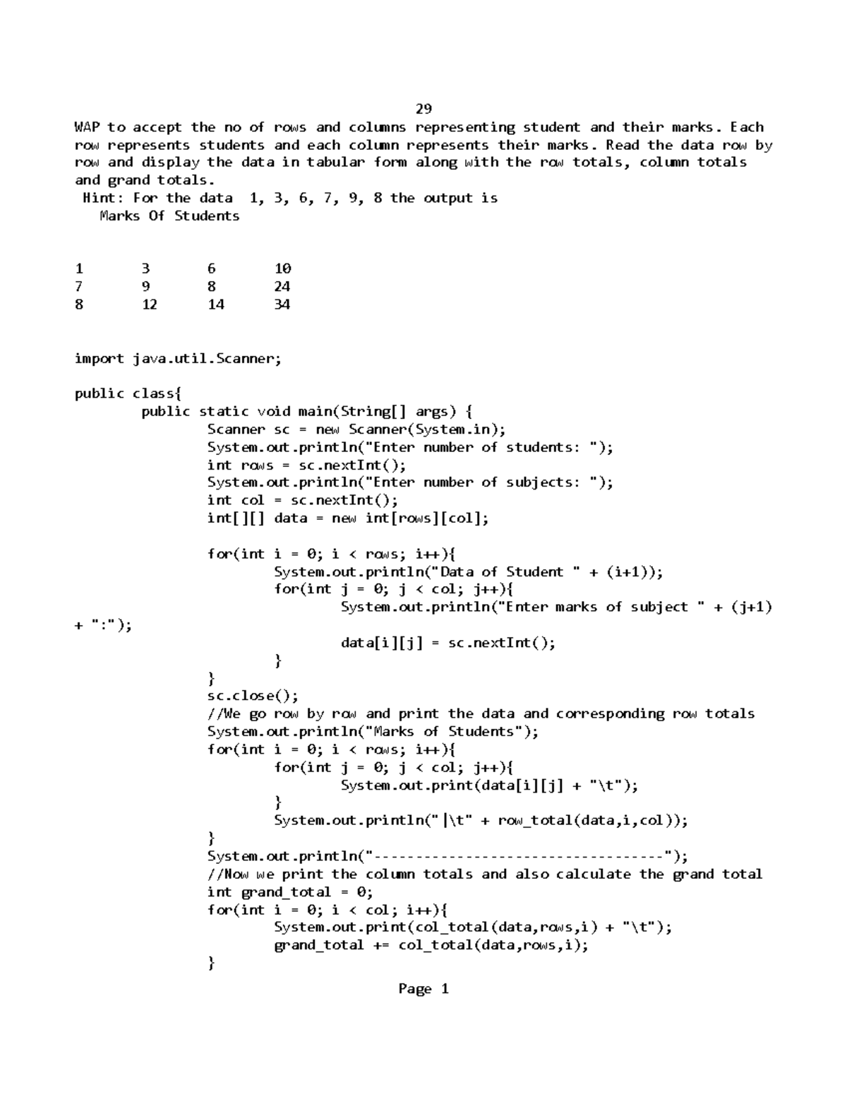 Accept the no of rows and columns - Each row represents students and ...