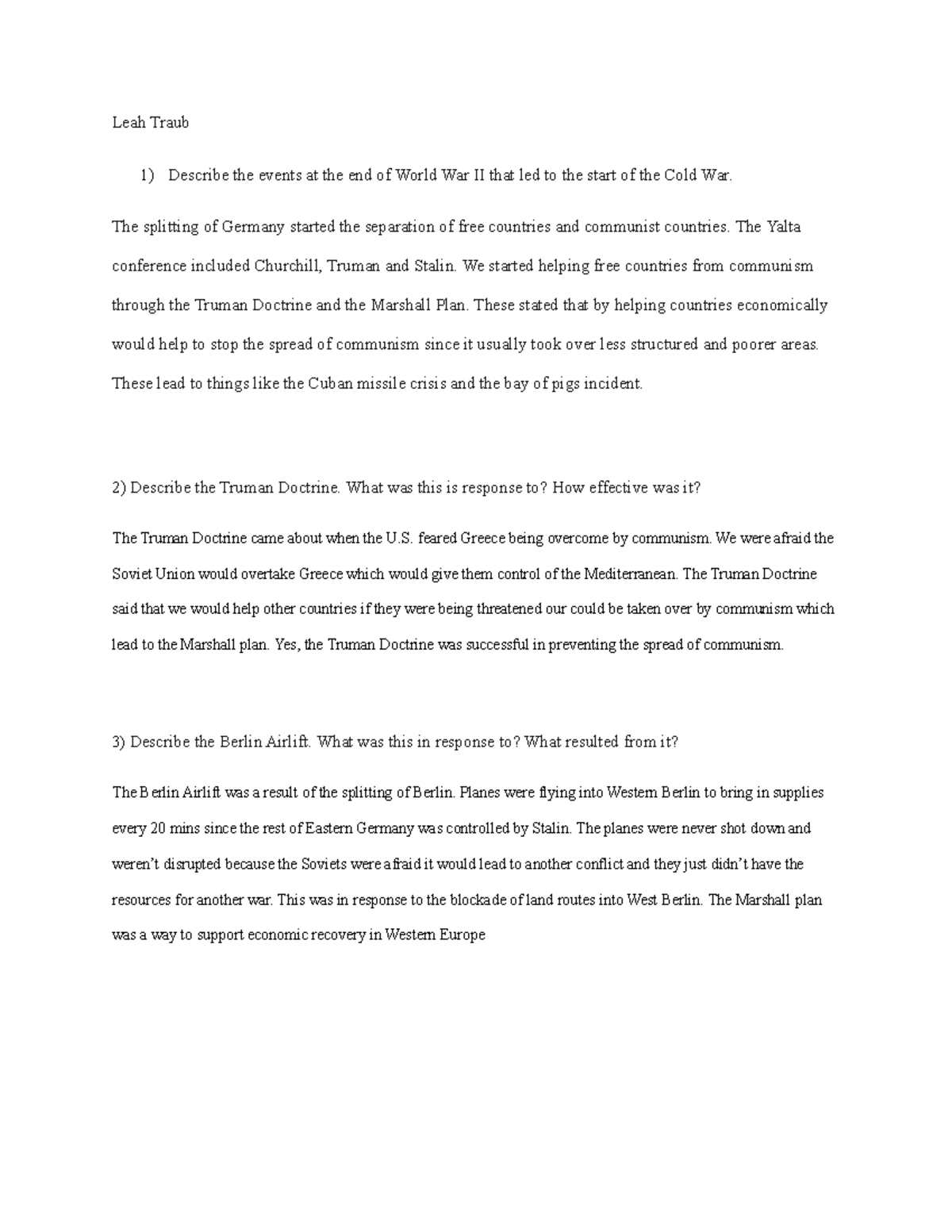 History extra credit Leah Traub 1) Describe the events at the end of