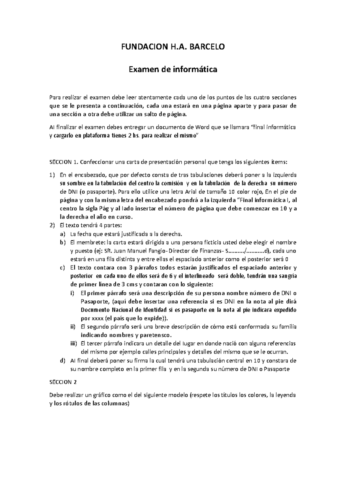 Final Informatica 2021 - FUNDACION H. BARCELO Examen de informática ...