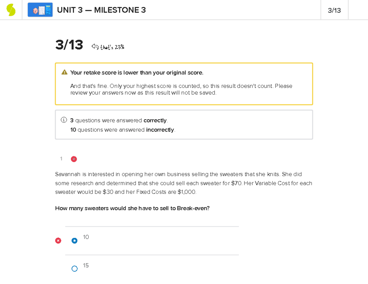 Unit 3 Retake - 1 3 / 13 that's 23% ⚠ Your retake score is lower than ...