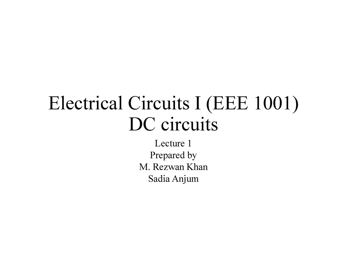 Lecture 1 (Introduction) - Electrical Circuits I (EEE 1001) DC Circuits ...