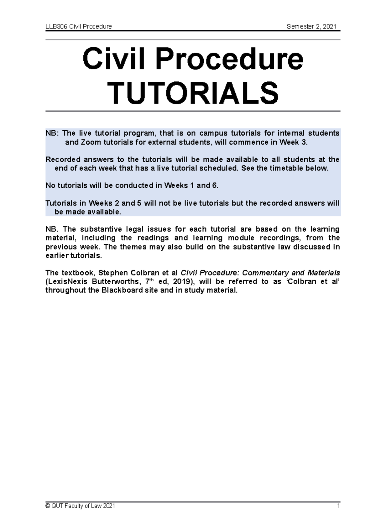 LLB306 Tutorial Questions, 2021 Civil Procedure TUTORIALS NB The live tutorial program, that