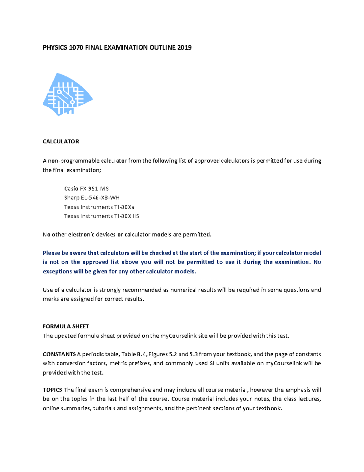 Final Exam Outline 2019 PHYSICS 1070 FINAL EXAMINATION OUTLINE 2019