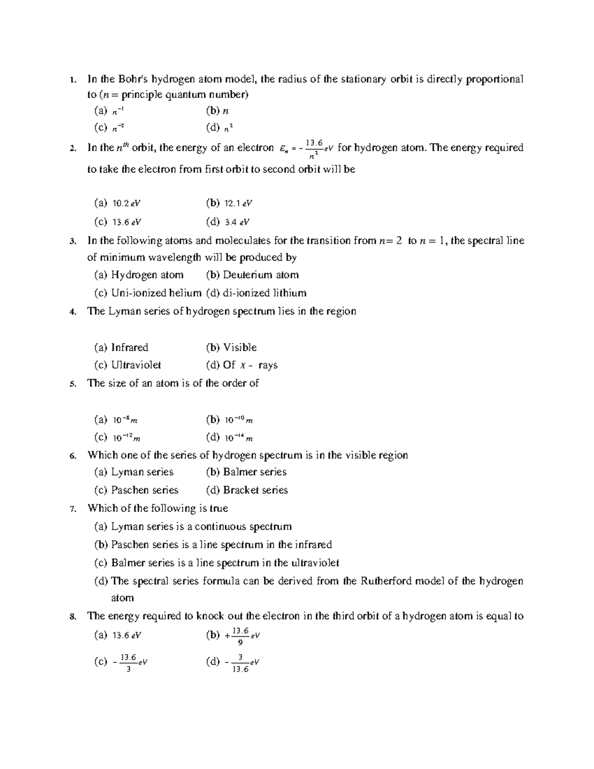 Nuclear physics mcq - 1. In the Bohr's hydrogen atom model, the radius ...