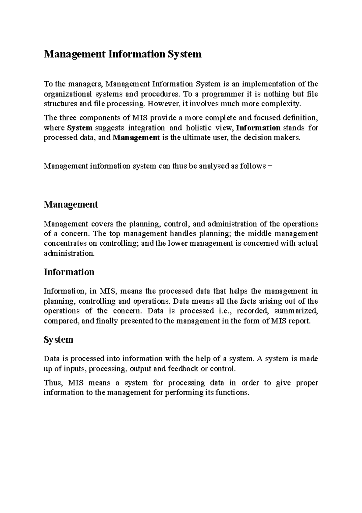 Management Information System 1 - To a programmer it is nothing but ...