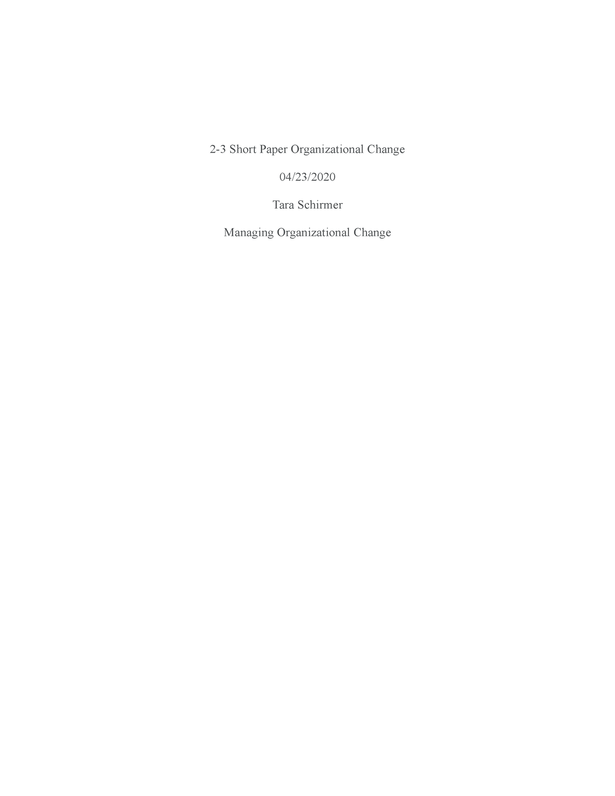 2-3 Short Paper Organizational Change - 2-3 Short Paper Organizational ...