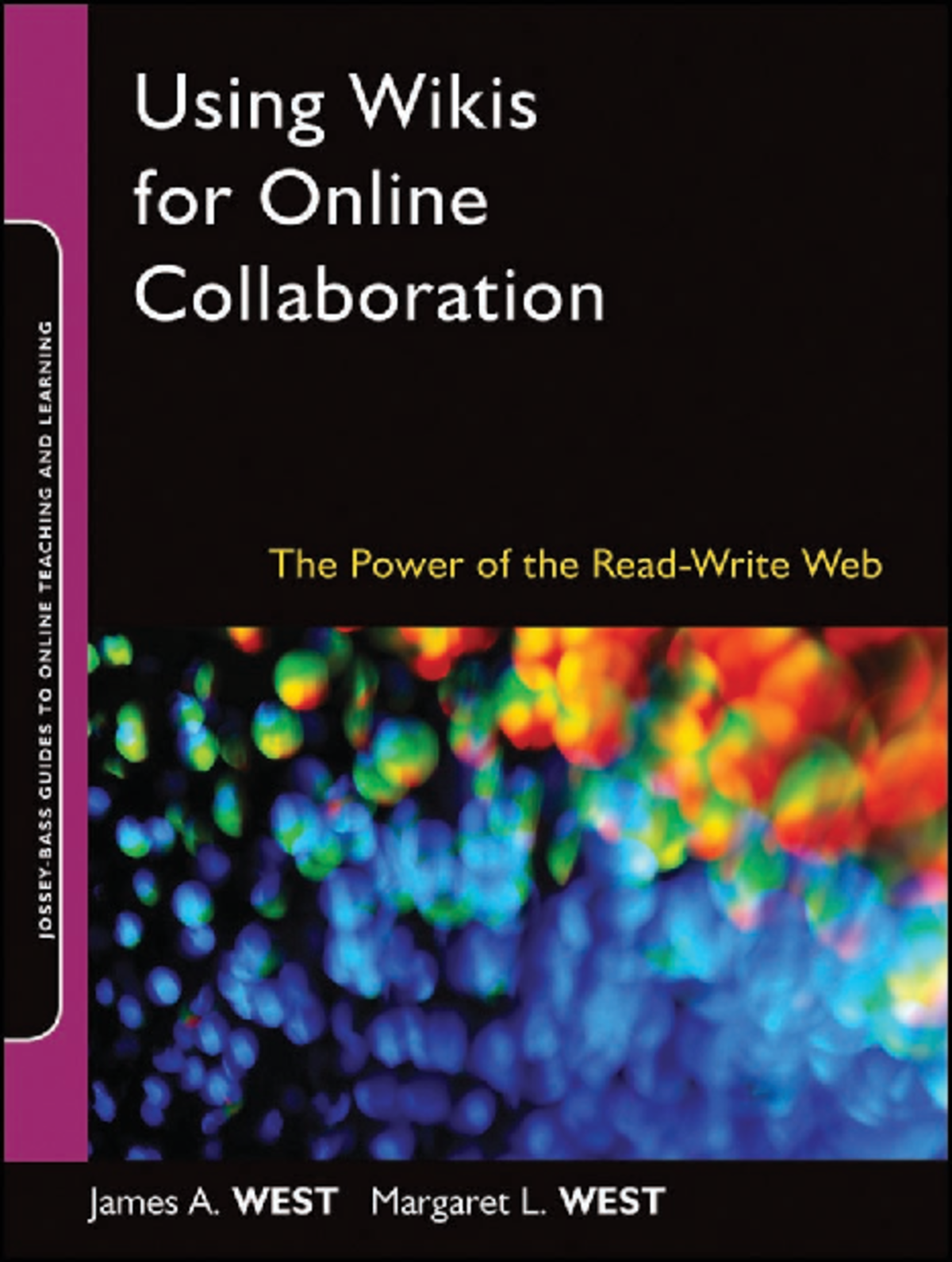 Using Wikis for Online Collaboration (West 2009 )- Wikis-p├íginas-1 ...