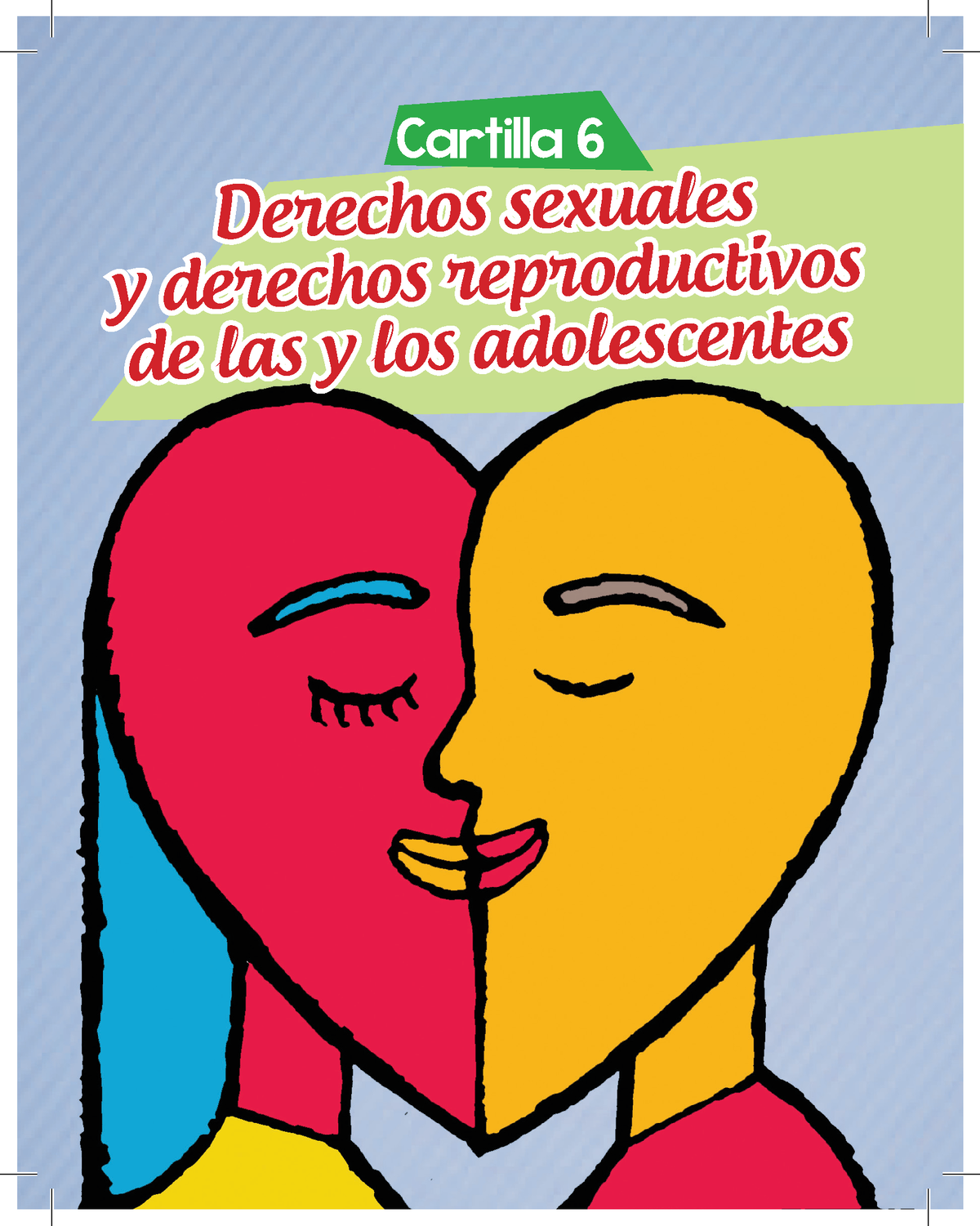 C6 Derechos Sexuales Y Derechos Reproductivos De Las Y Los Adolescentes Cartilla 6 Derechos 8838