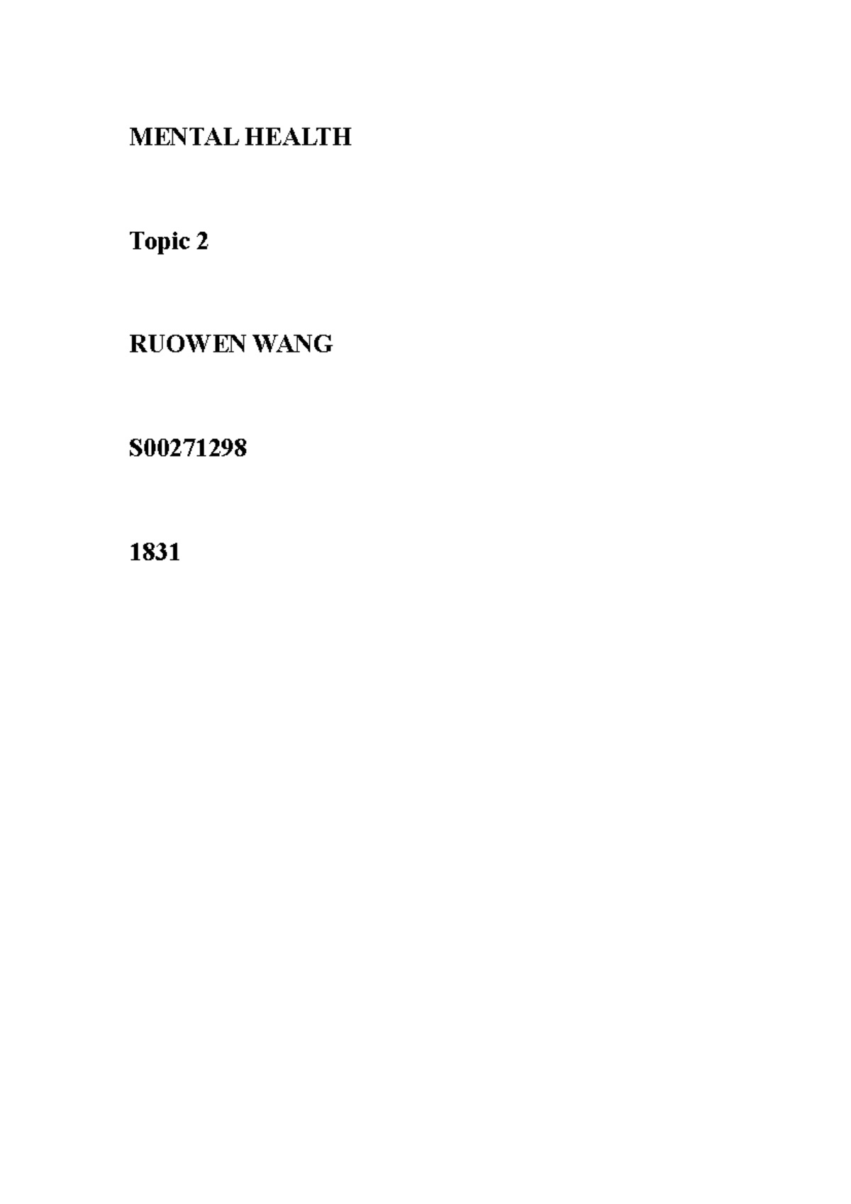 NRSG263 Assessment 1 - MENTAL HEALTH Topic 2 RUOWEN WANG S 1831 Louise ...