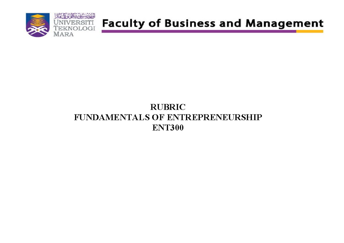 ENT300 Rubrics MAC2024 - RUBRIC FUNDAMENTALS OF ENTREPRENEURSHIP ENT3 ...