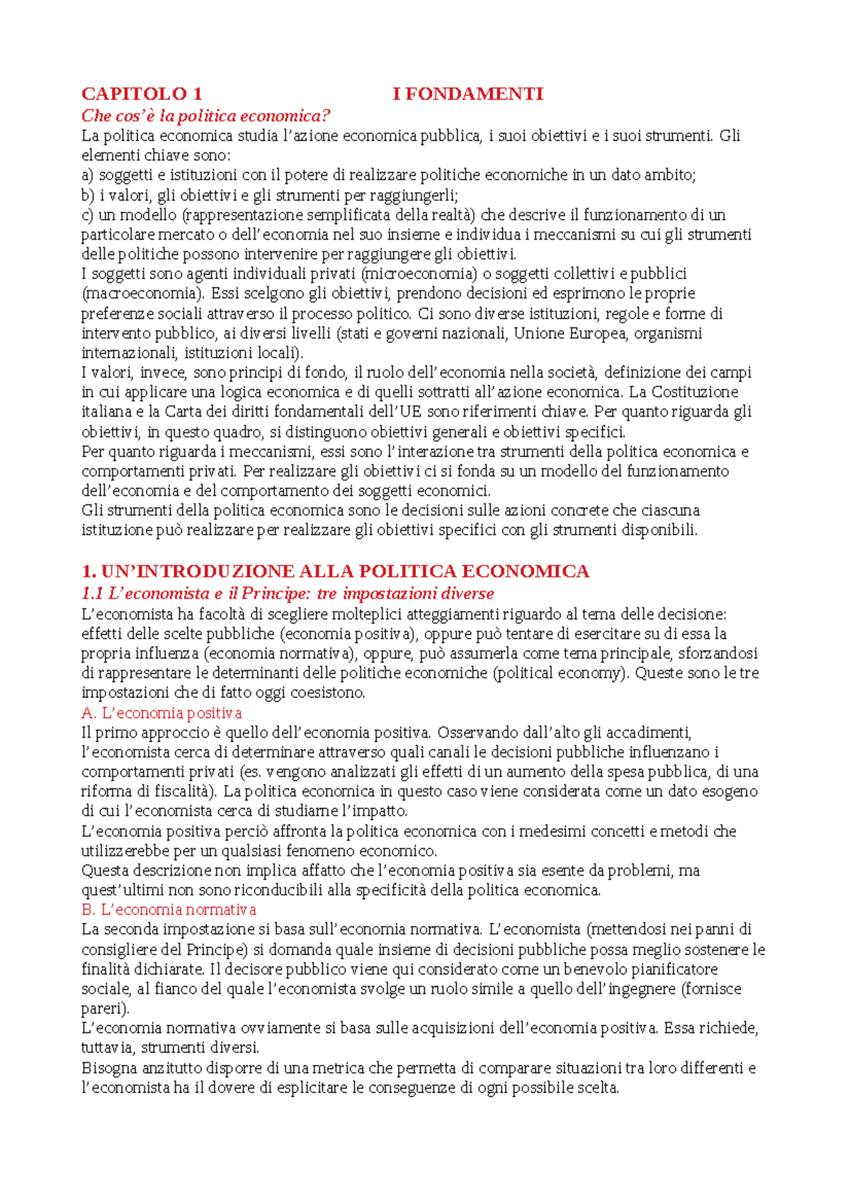 Cap.1 politica economica CAPITOLO 1 I FONDAMENTI Che cos’è la politica economica? La politica