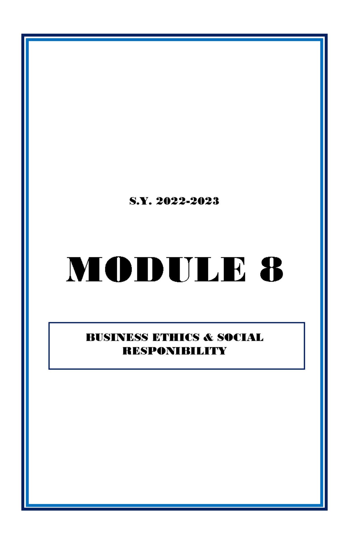 Business Ethics Social Responsibility 8 - S. 2022- MODULE 8 BUSINESS ...