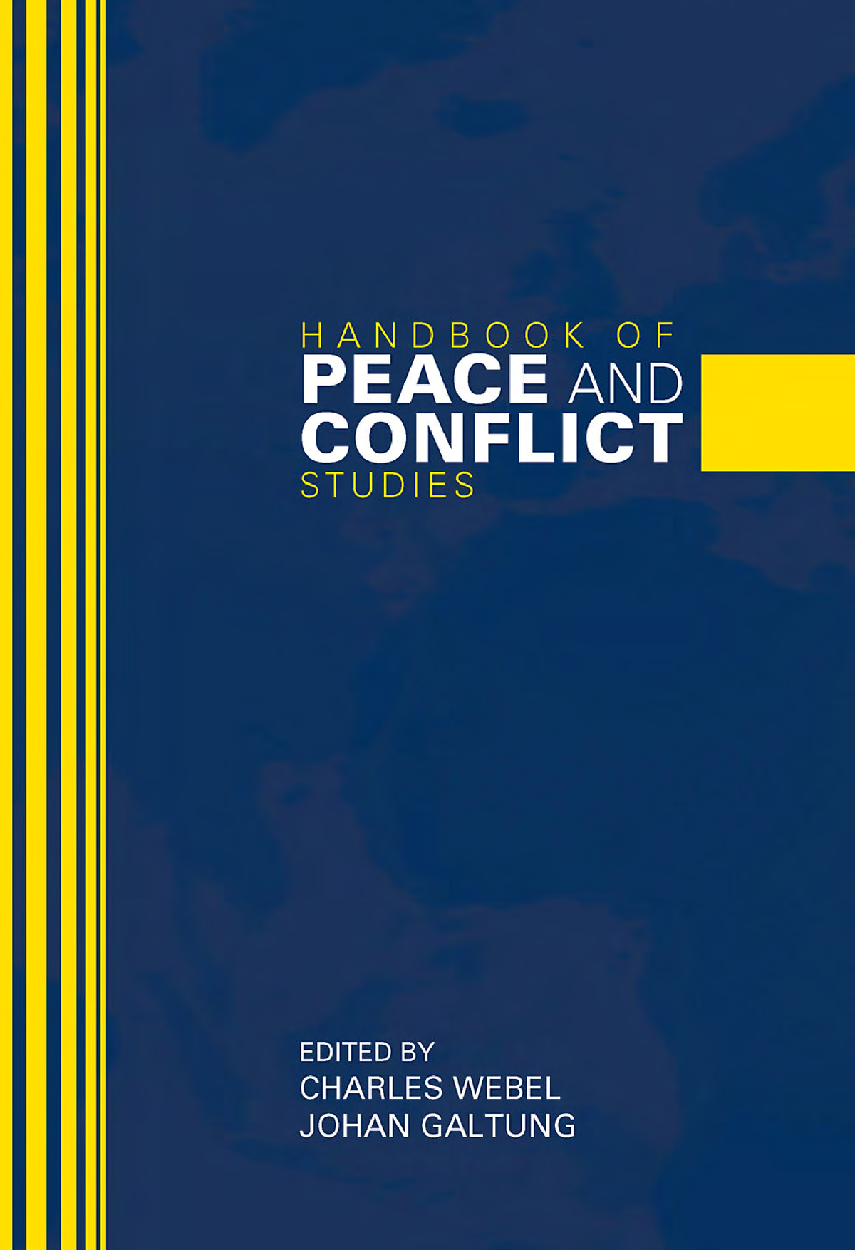 Handbook of Peace and Conflict Studies (Charles Webel, Johan Galtung ...