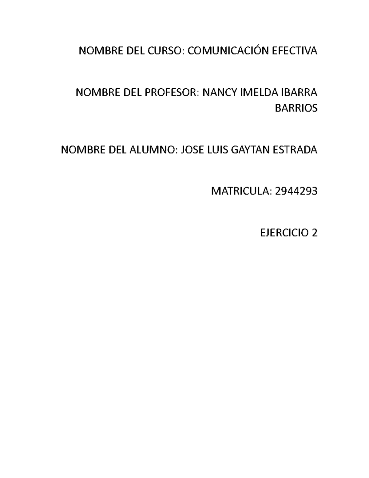 Comunicacion efectiva ejercicio 2 - NOMBRE DEL CURSO: COMUNICACIÓN ...
