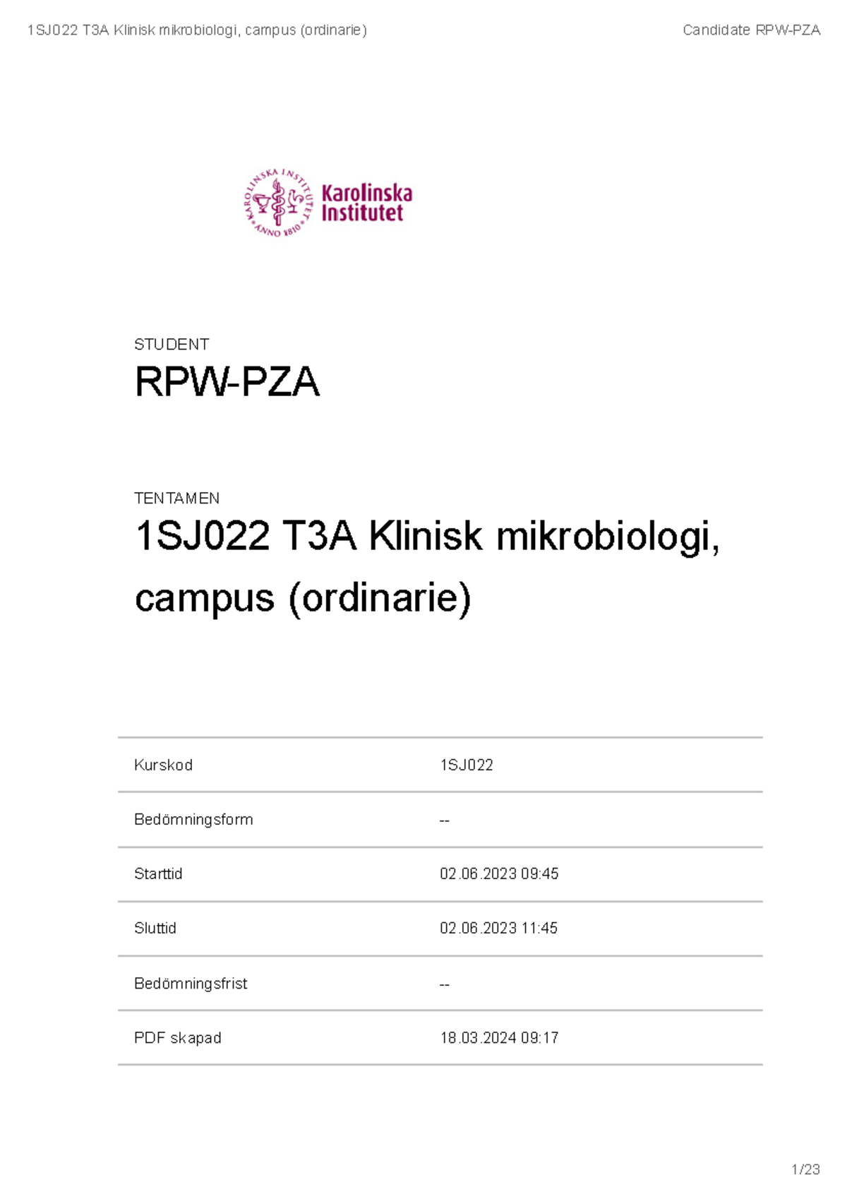 Klinisk Mikrobiologi - Kurskod 1SJ Bedömningsform - Starttid 02.06 09 ...