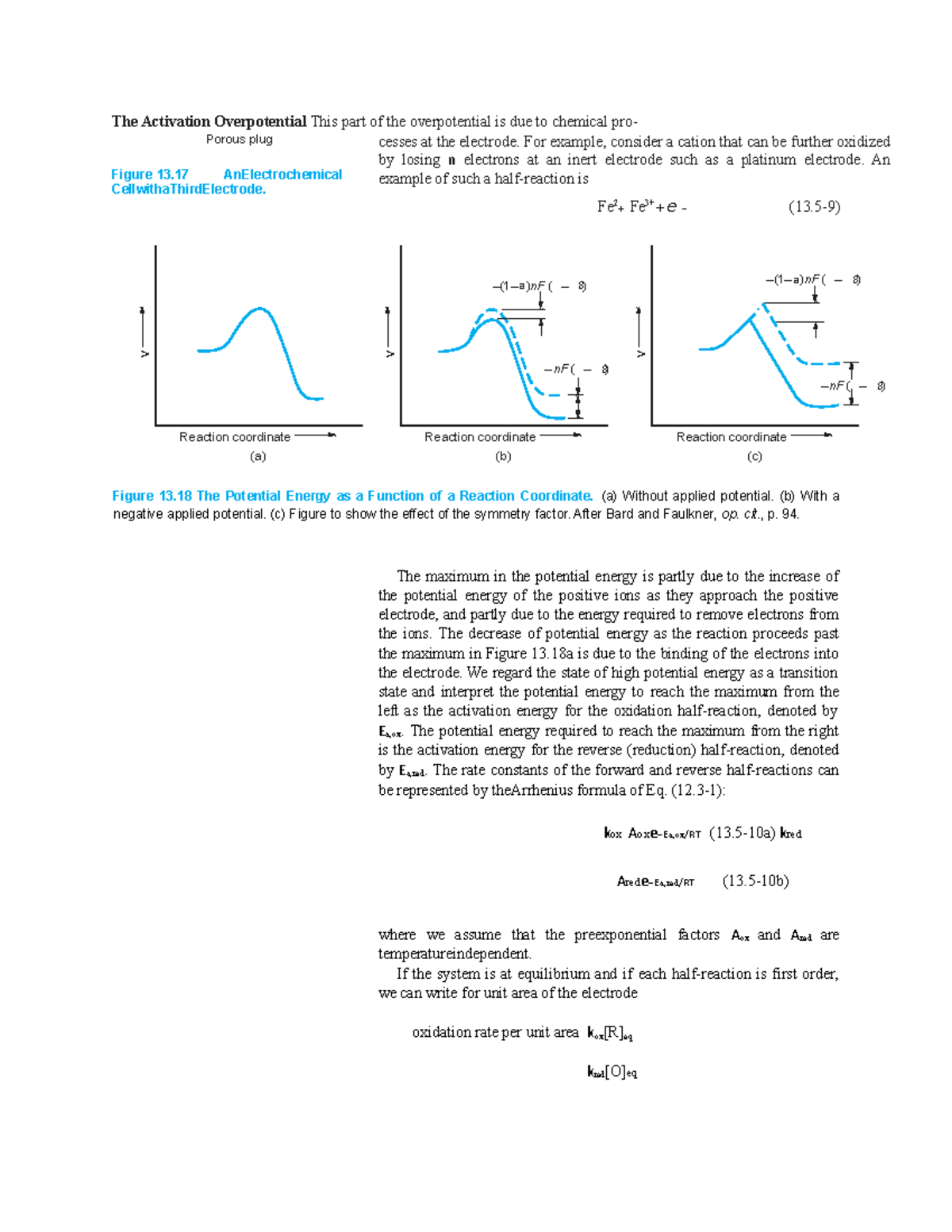 The Activation Overpotential This part of the overpotential is due to ...