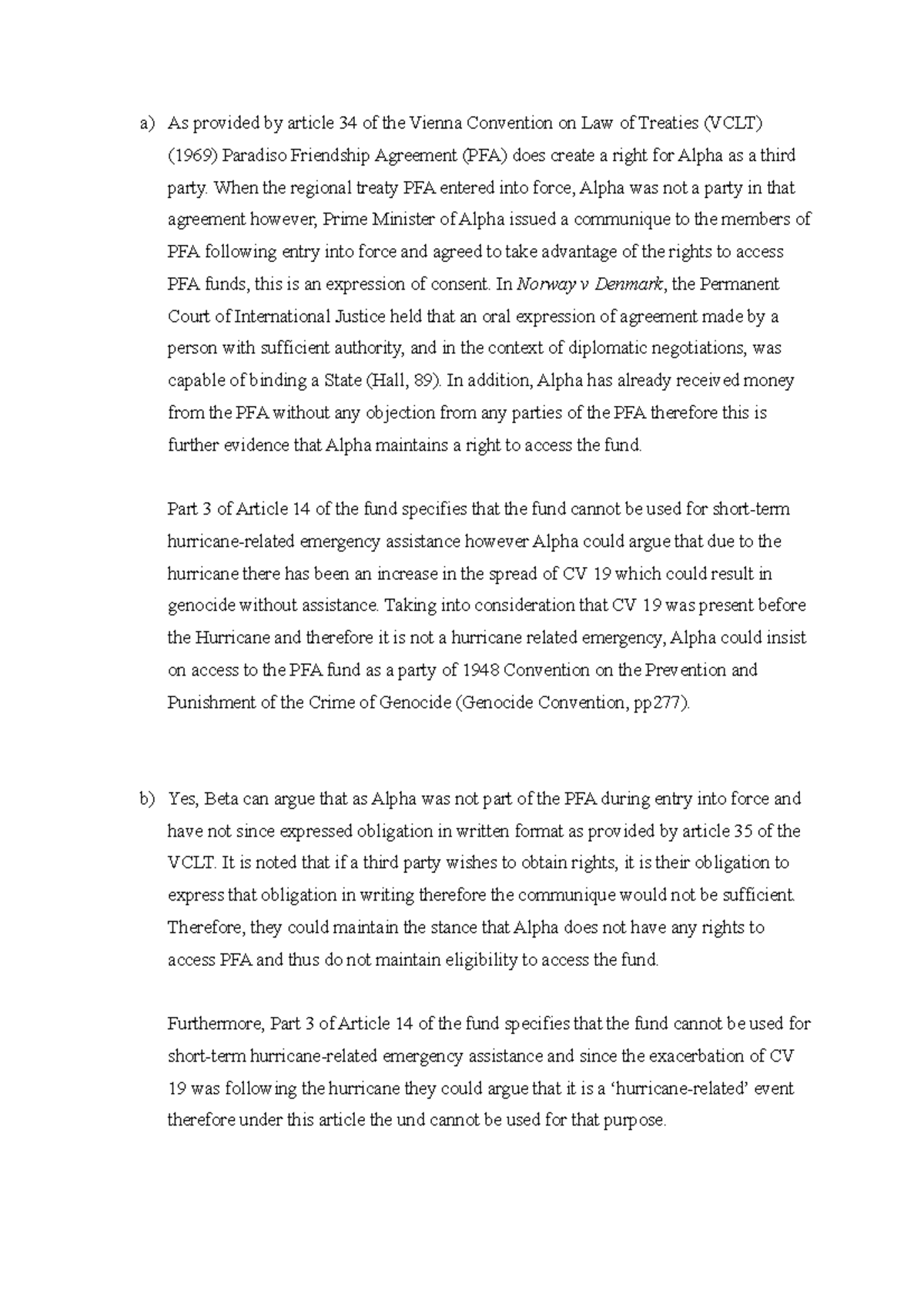 International Law Exam a) As provided by article 34 of the Vienna