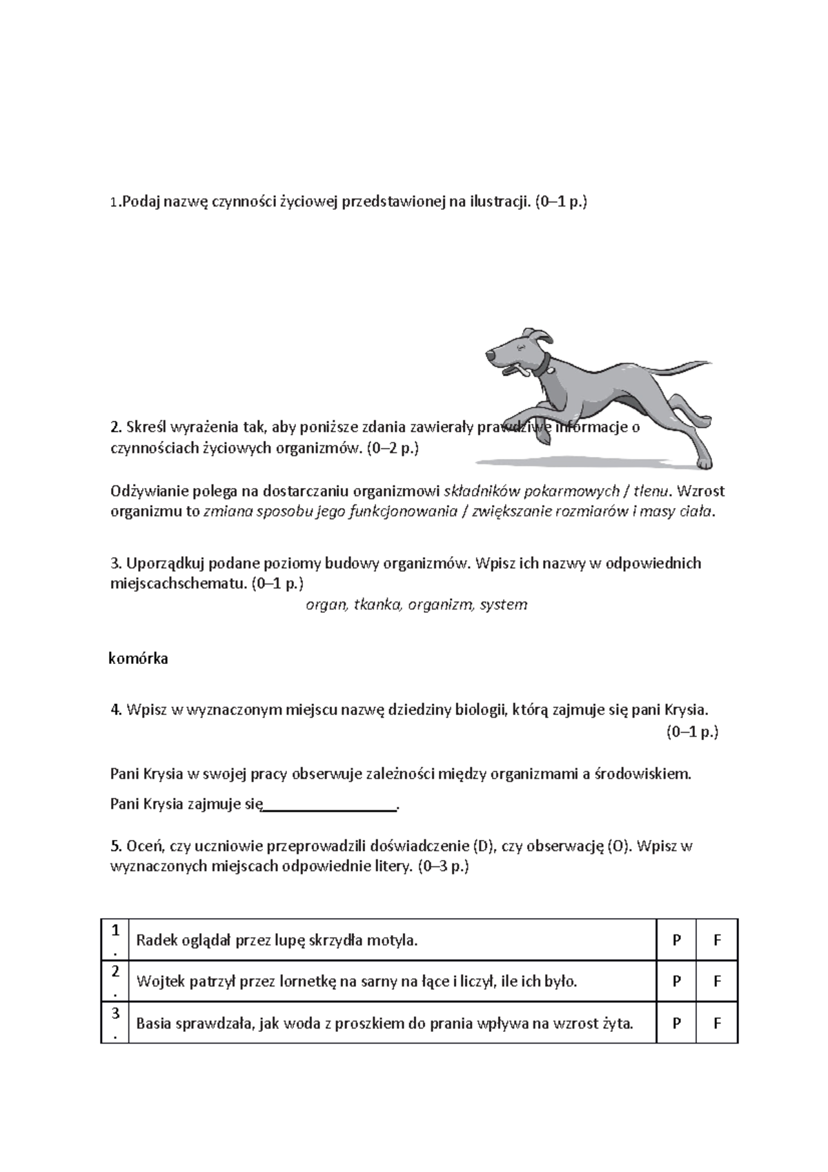 Test biologia nauka o zyciu - 1 nazwę czynności życiowej przedstawionej