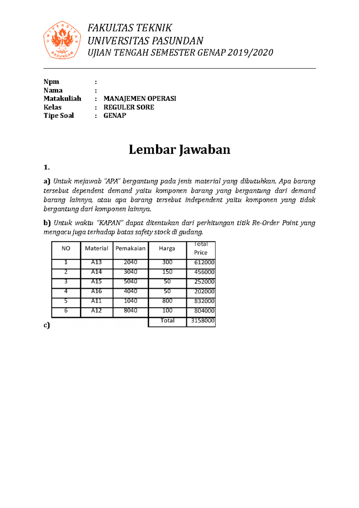 UAS Manajemen Operasi - UNIVERSITAS PASUNDAN UJIAN TENGAH SEMESTER ...