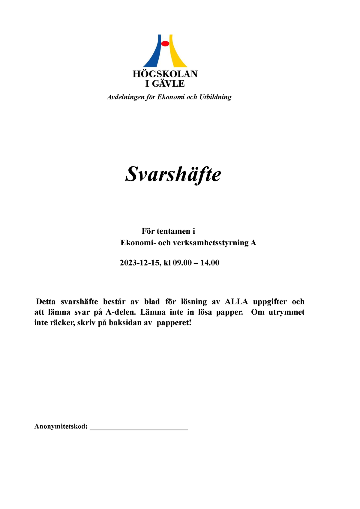 FEG130 Ekonomi- Och Verksamhetsstyrning Svarshäfte 231215 - Avdelningen ...