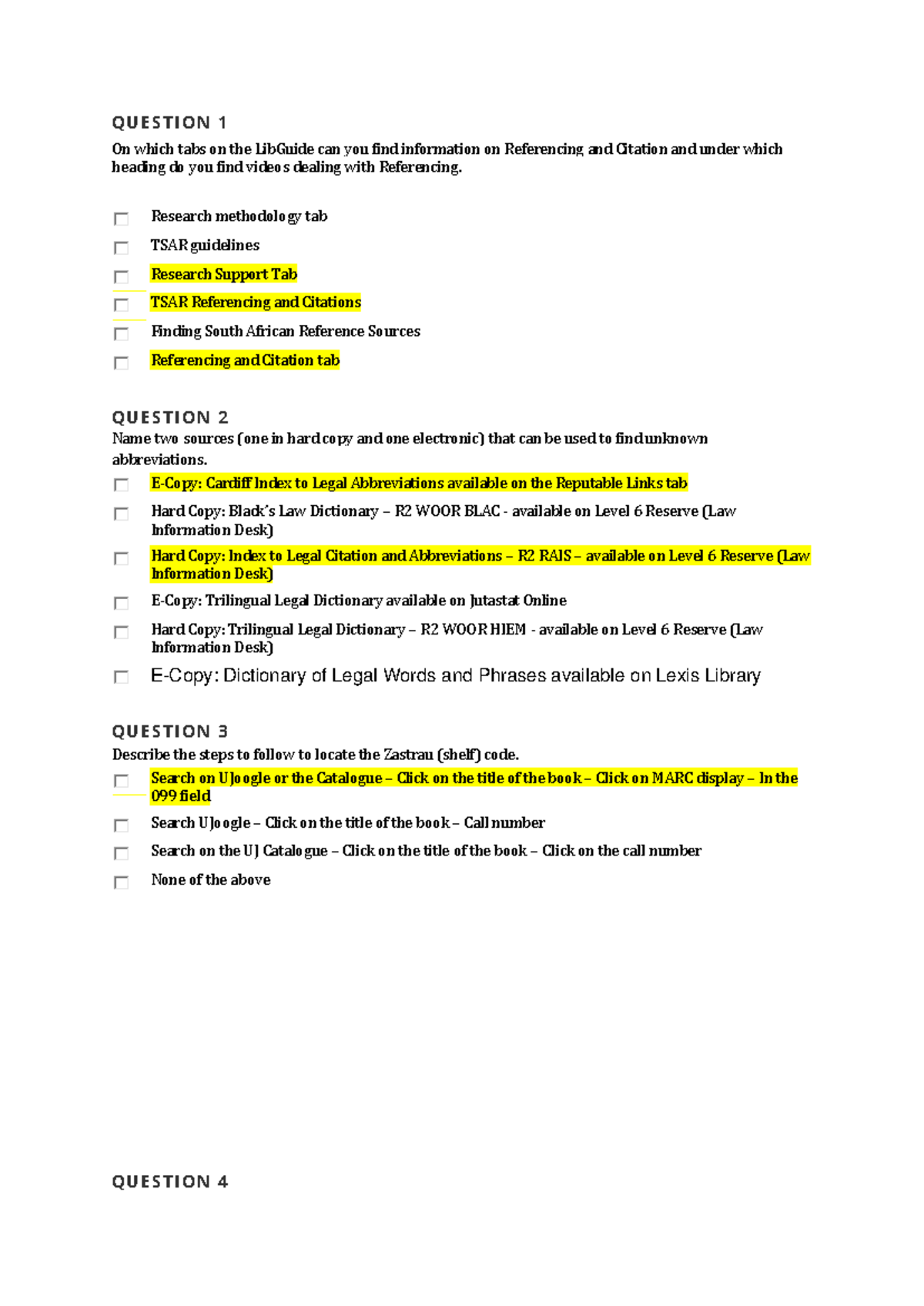 Test 6 - MCQ copy - Q U E S T I O N 1 On which tabs on the LibGuide can ...
