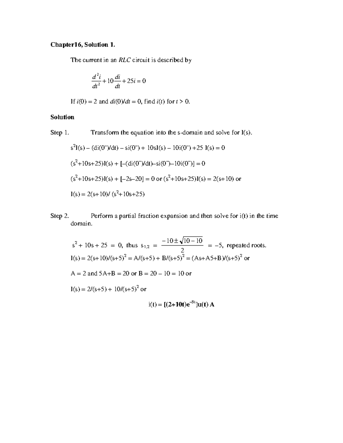 Chapter 16 - The current in an RLC circuit is described by 2 2 10 25 0 ...