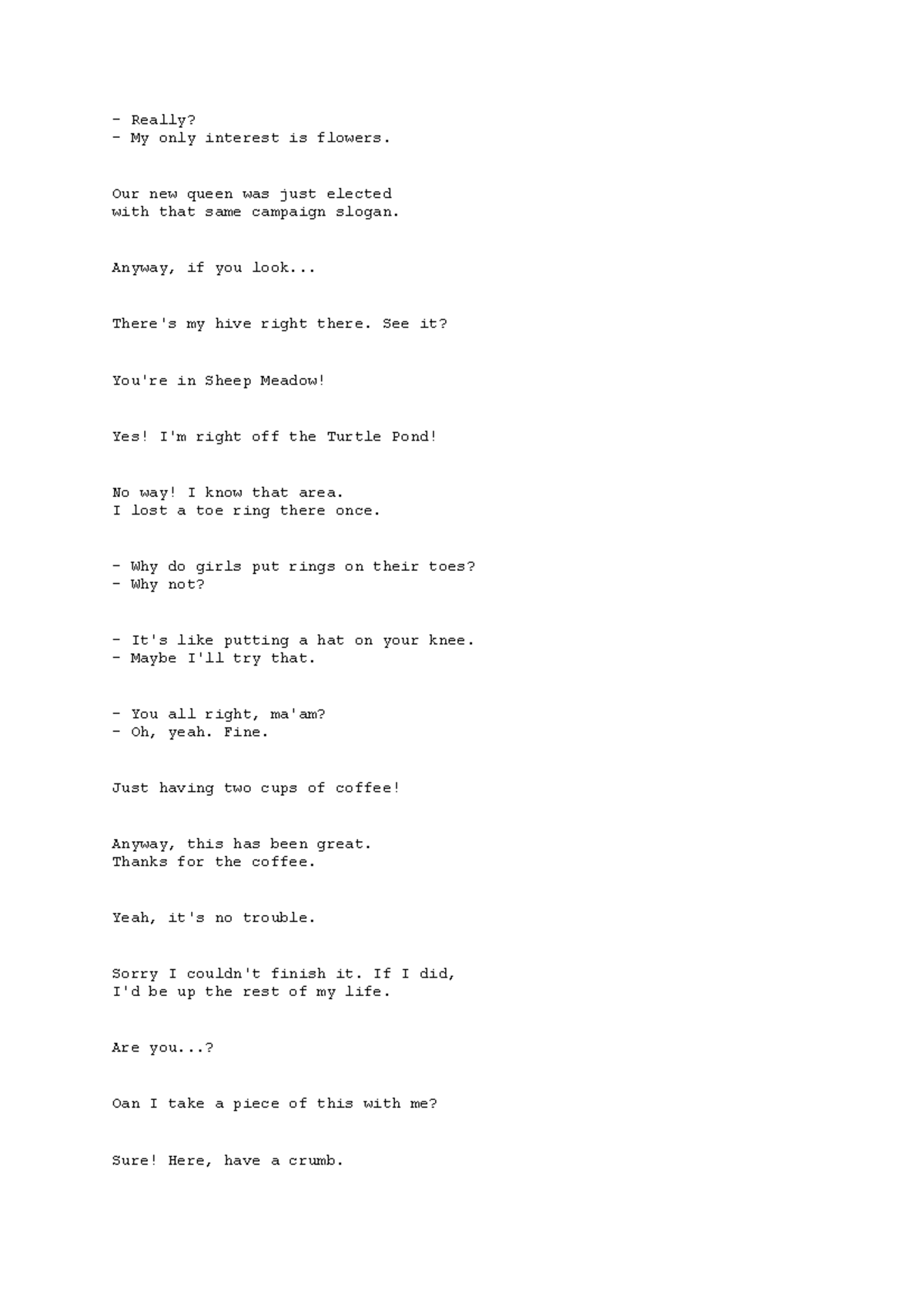 Bee movie script 3 - Lecture notes 3 - Really? My only interest is ...