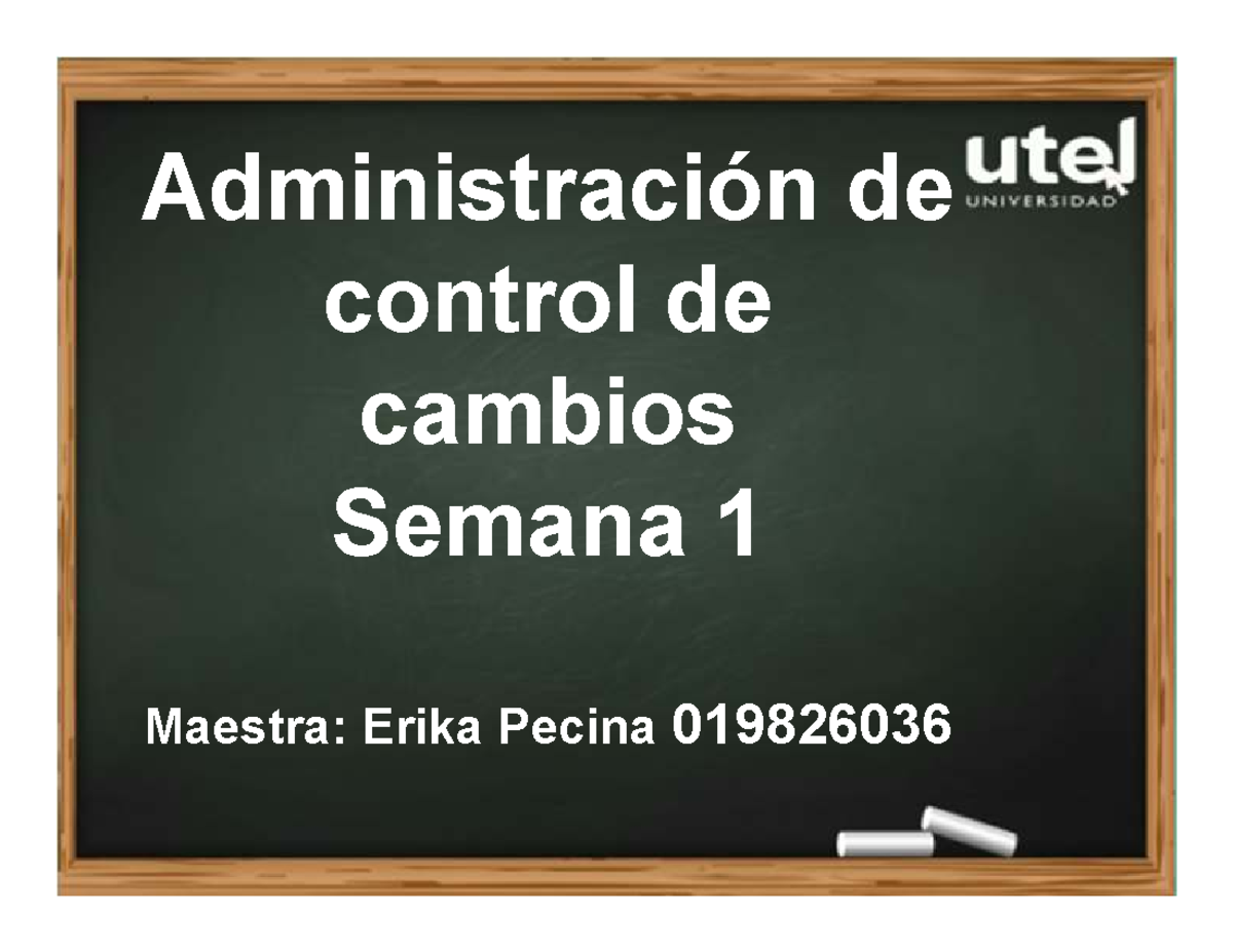 Open Class Semana 1 Cambios - Administración De Control De Cambios ...