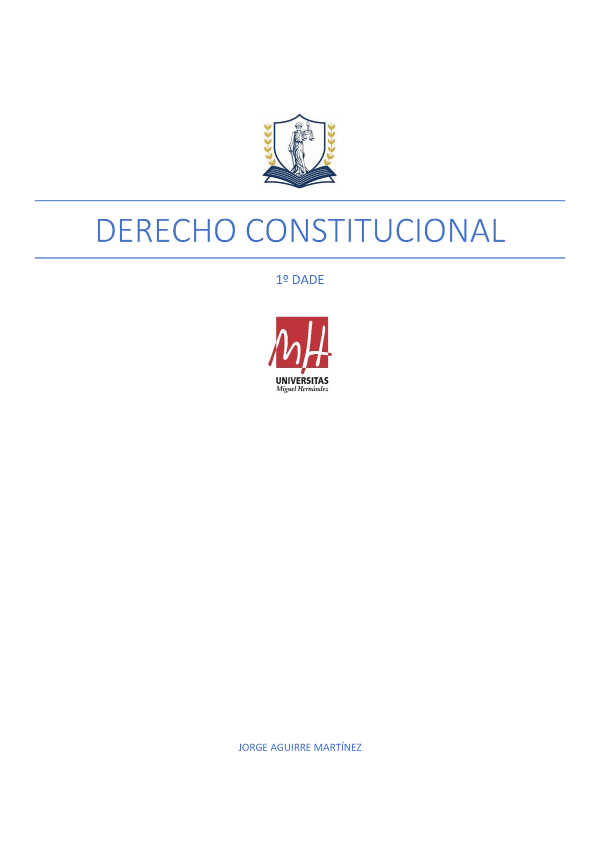 Apuntes Examen Constitucional - DERECHO CONSTITUCIONAL 1º DADE JORGE ...