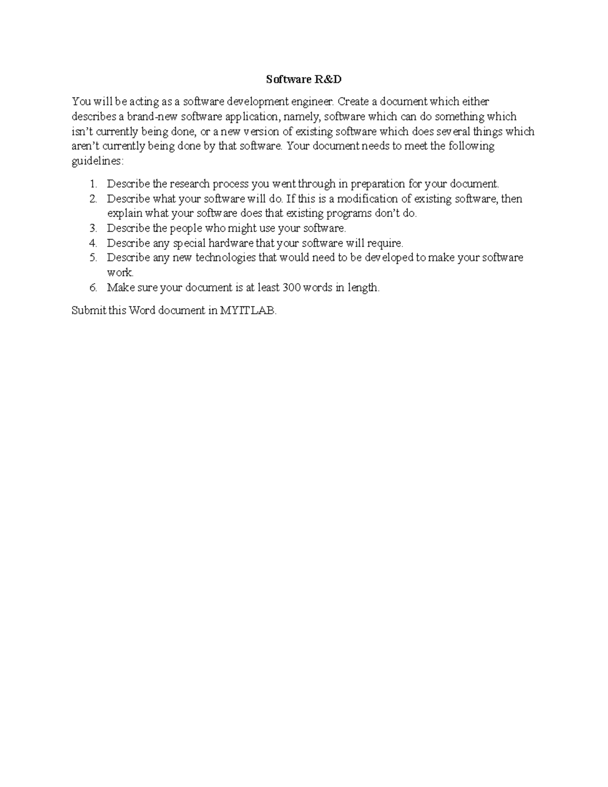 Software R&D Assignment Instructions - Software R&D You will be acting ...