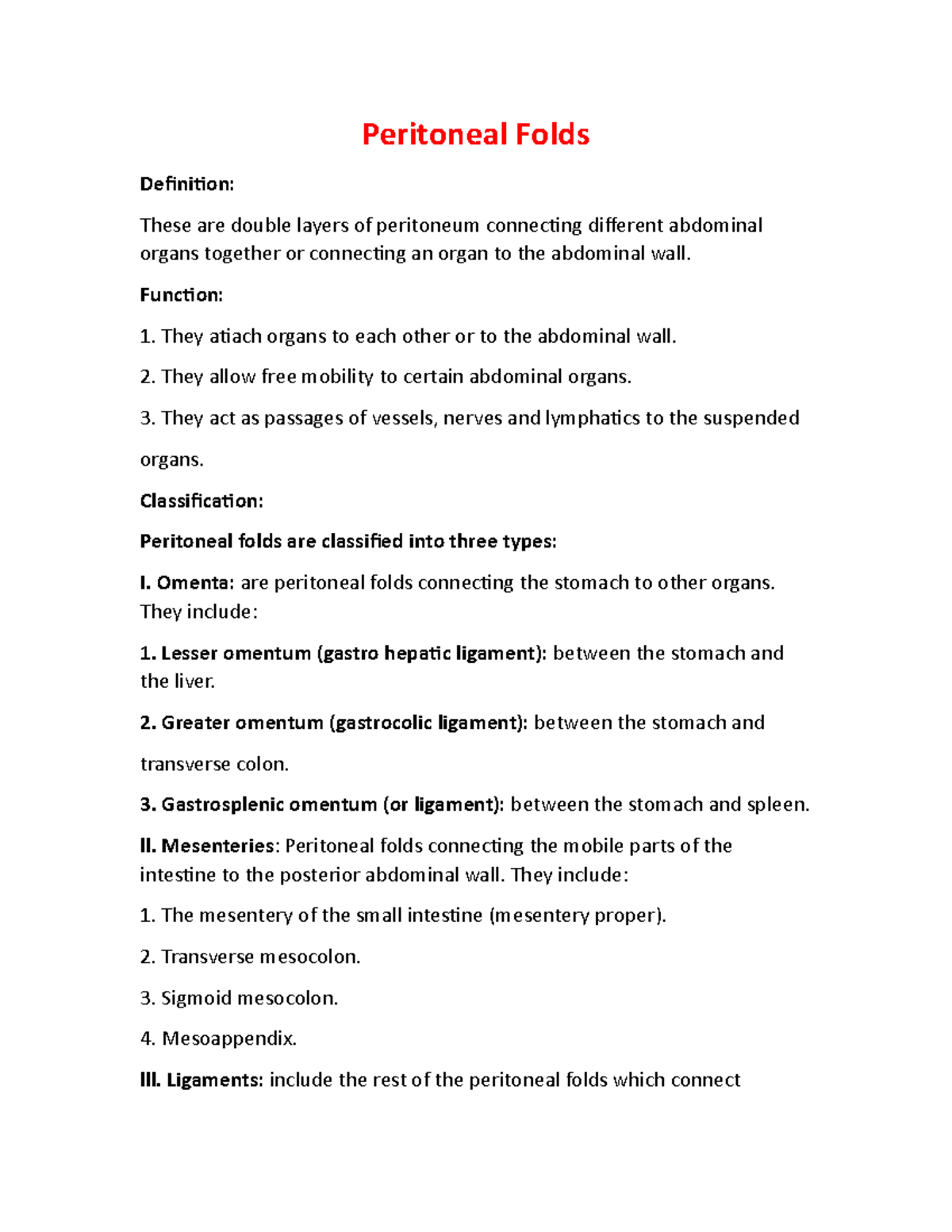 Peritoneal Folds Peritoneal Folds Definition These are double layers