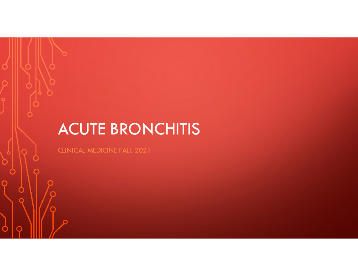 Acute Bronchitis 2021 - Pulm Clin Med Lecture Notes - ACUTE BRONCHITIS ...