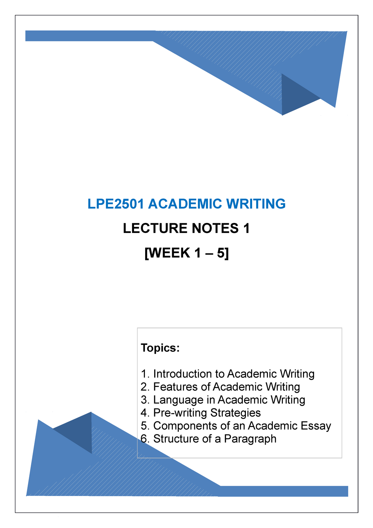 LPE2501 Lecture Notes 1 (WEEK 1 - 5) - Academic Writing - UPM - Studocu