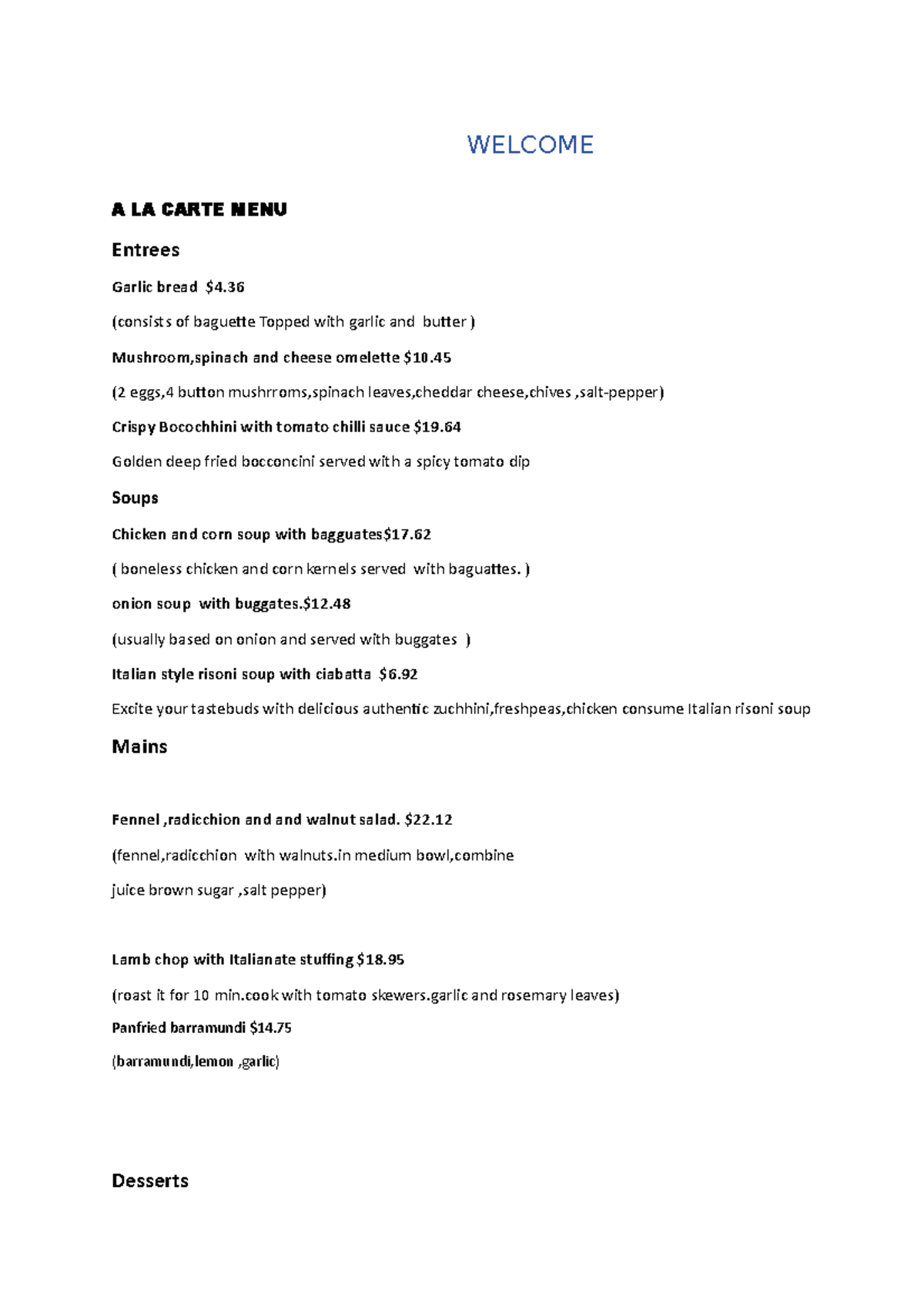 A LA Carte MENU Assessment 1 for commercial A LA CARTE MENU Entrees Garlic bread 4