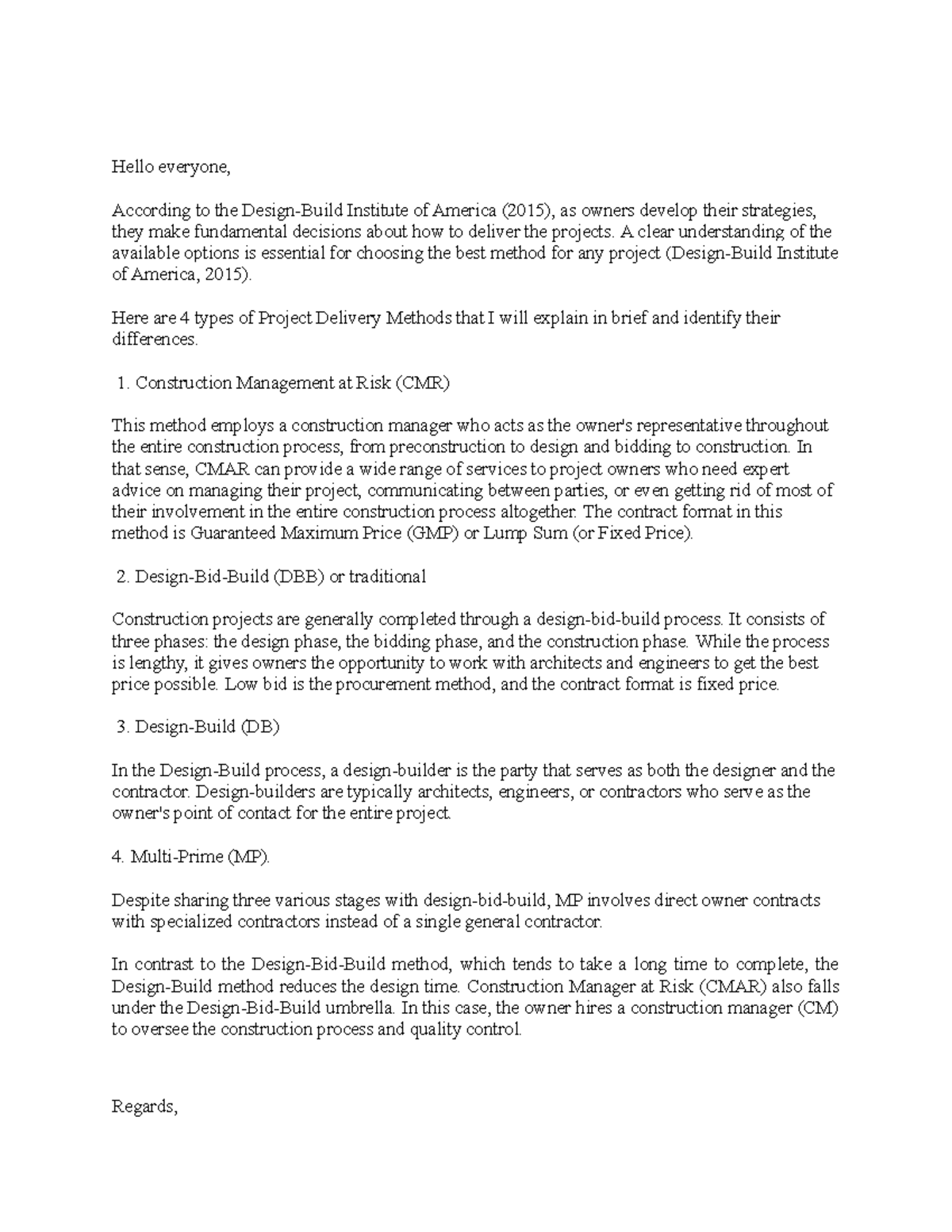 DB 2 - Discussion Board week 2 - Hello everyone, According to the ...