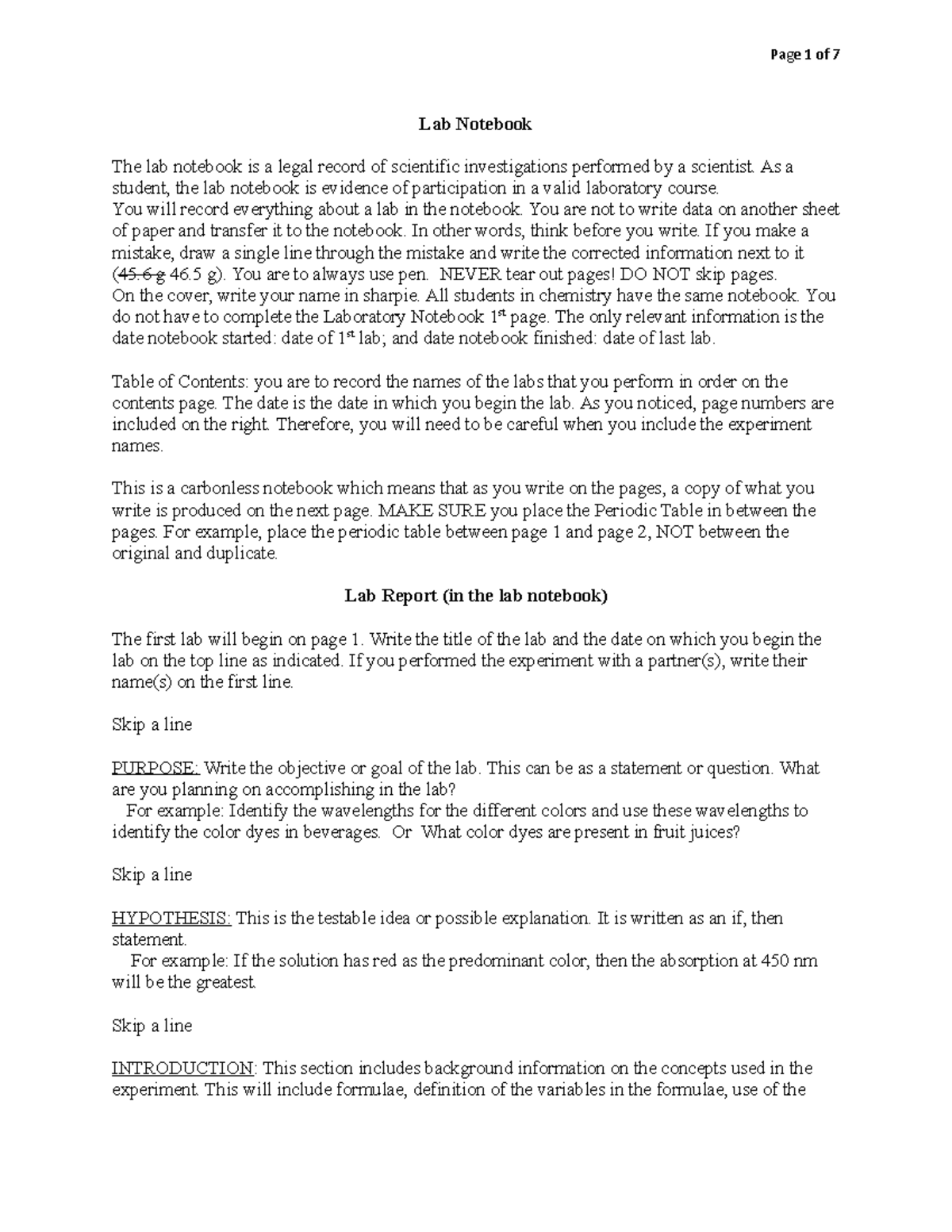 Lab Notebook Lab Notebook The lab notebook is a legal record of