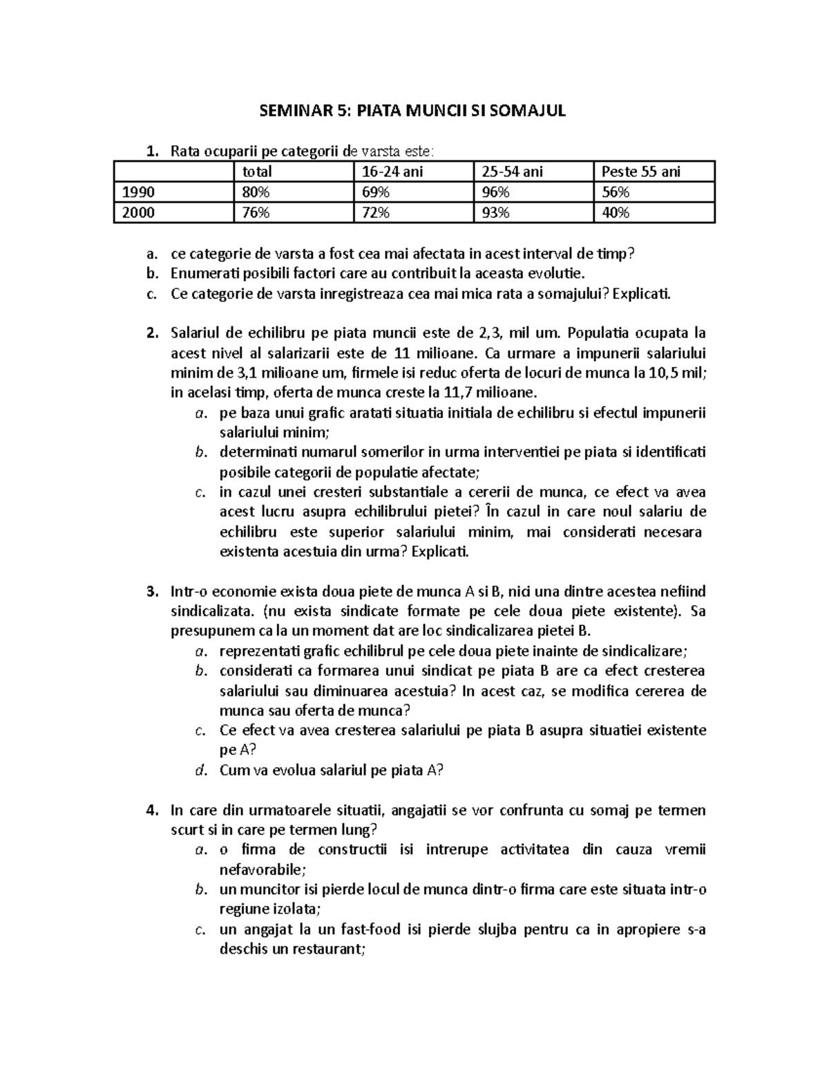 Seminar somaj SEMINAR 5 PIATA MUNCII SI SOMAJUL Rata ocuparii pe