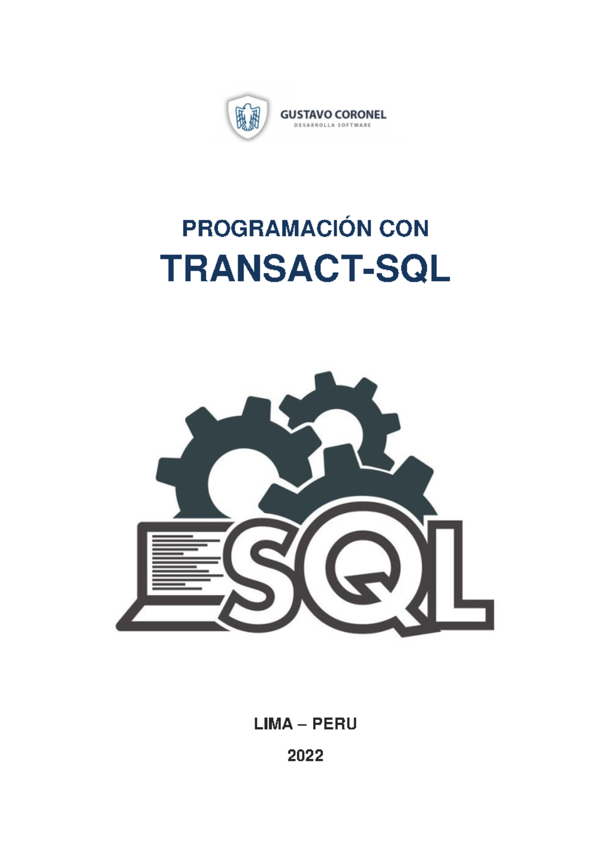 T SQL 2022 1E - zzzz - TRANSACT-SQL LIMA – PERU 2022 TRANSACT-SQL Eric ...