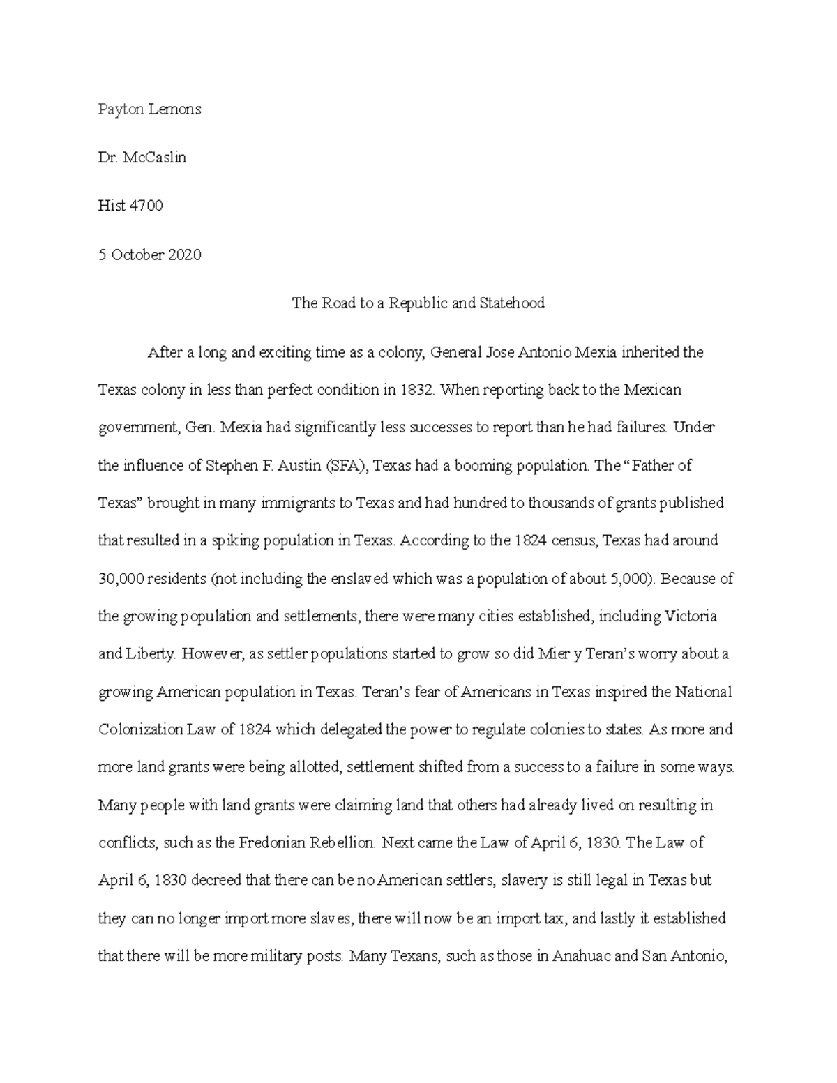 Tx History Essay 2 Grade 87 Payton Lemons Dr. McCaslin Hist 4700 5 October 2020 The Road to