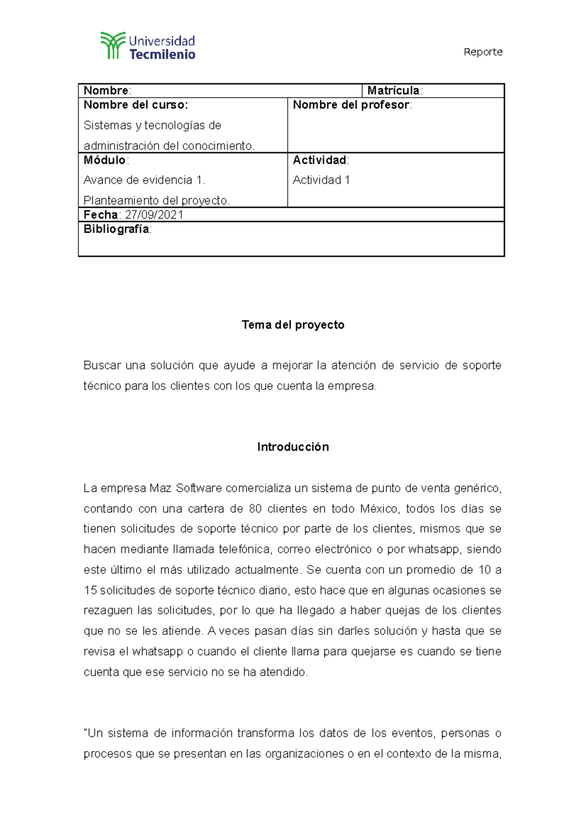 Evidencia 1 - Reporte Nombre: Matrícula: Nombre del curso: Sistemas y ...