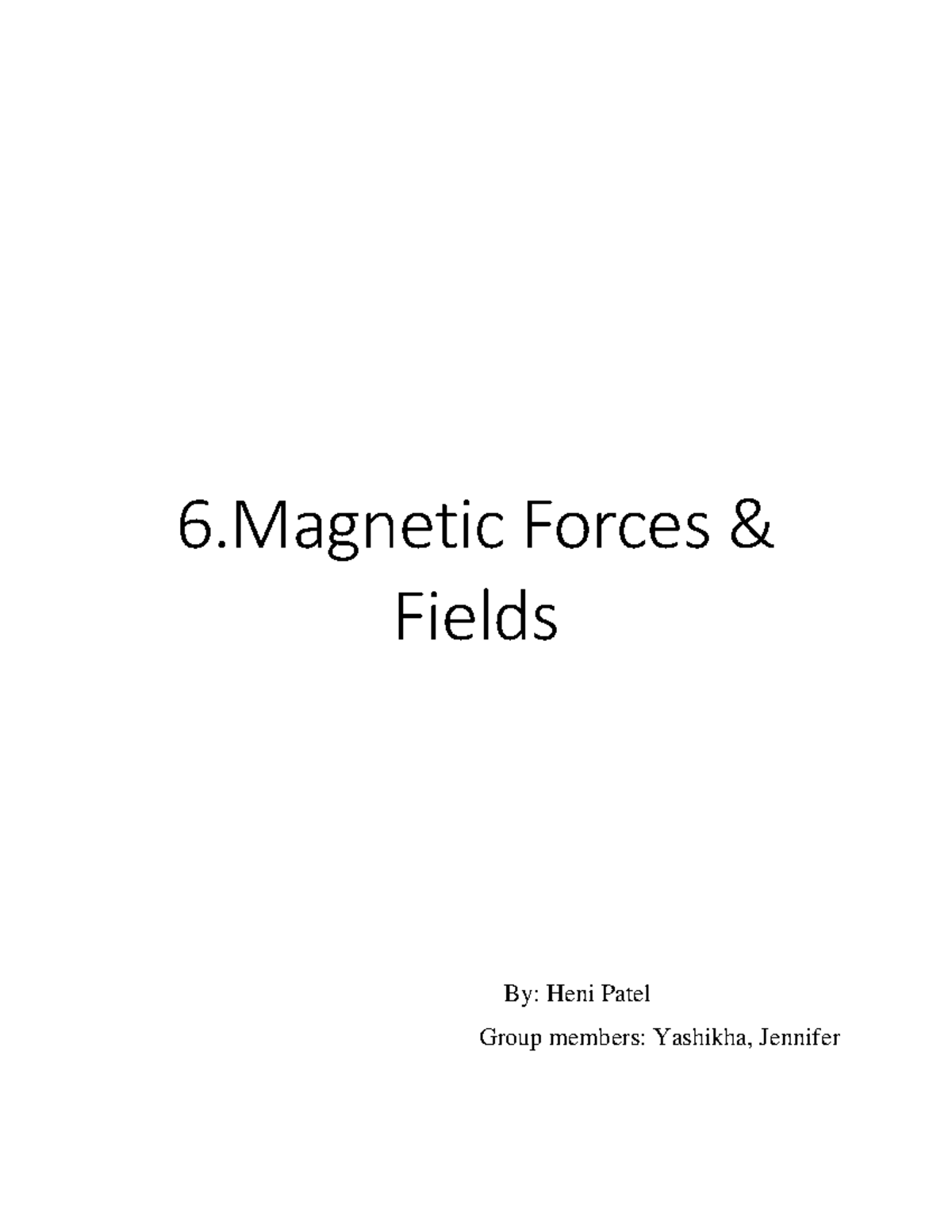 6. Magnetic Forces And Fields - 6 Forces & Fields By: Heni Patel Group ...