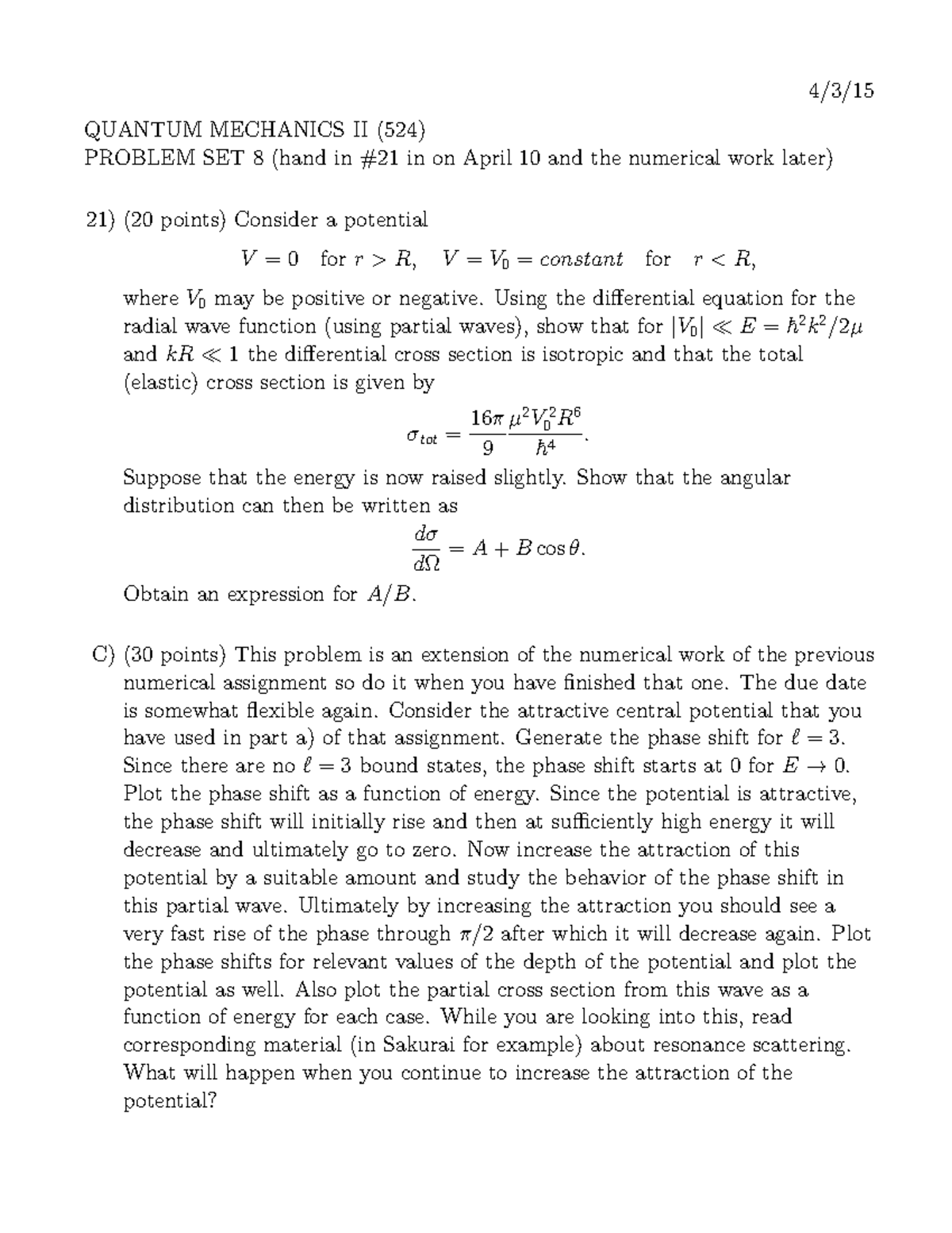 PHYS524 2014-2015 Problem Set 8 - 4/3/15 QUANTUM MECHANICS II (524 ...