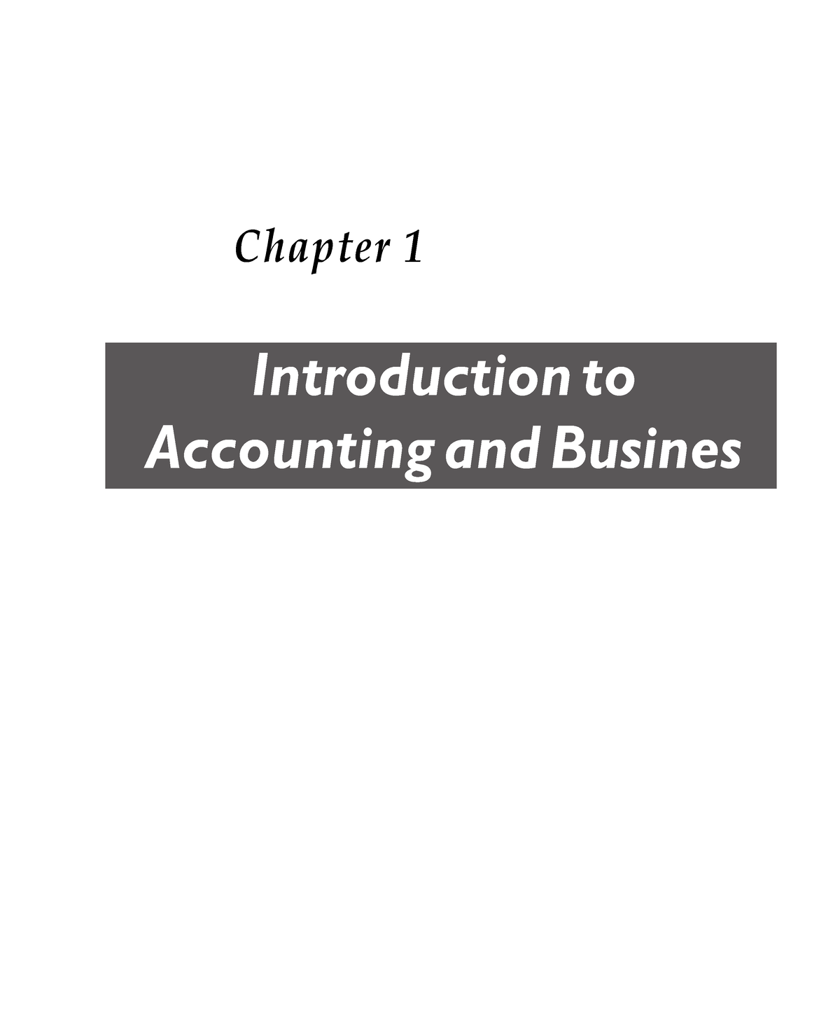 Chapter 1 Introduction To Accounting And Business - 1 Chap Ter 1 ...