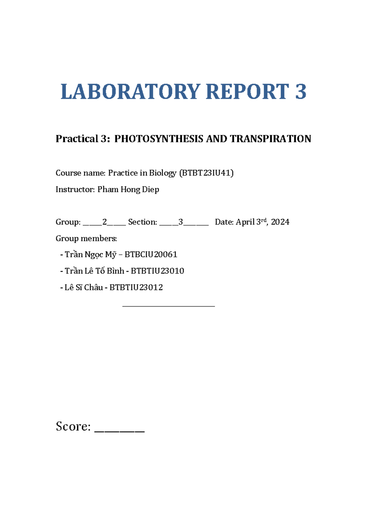 LAB Report 3 LABORATORY REPORT 3 Practical 3 PHOTOSYNTHESIS AND