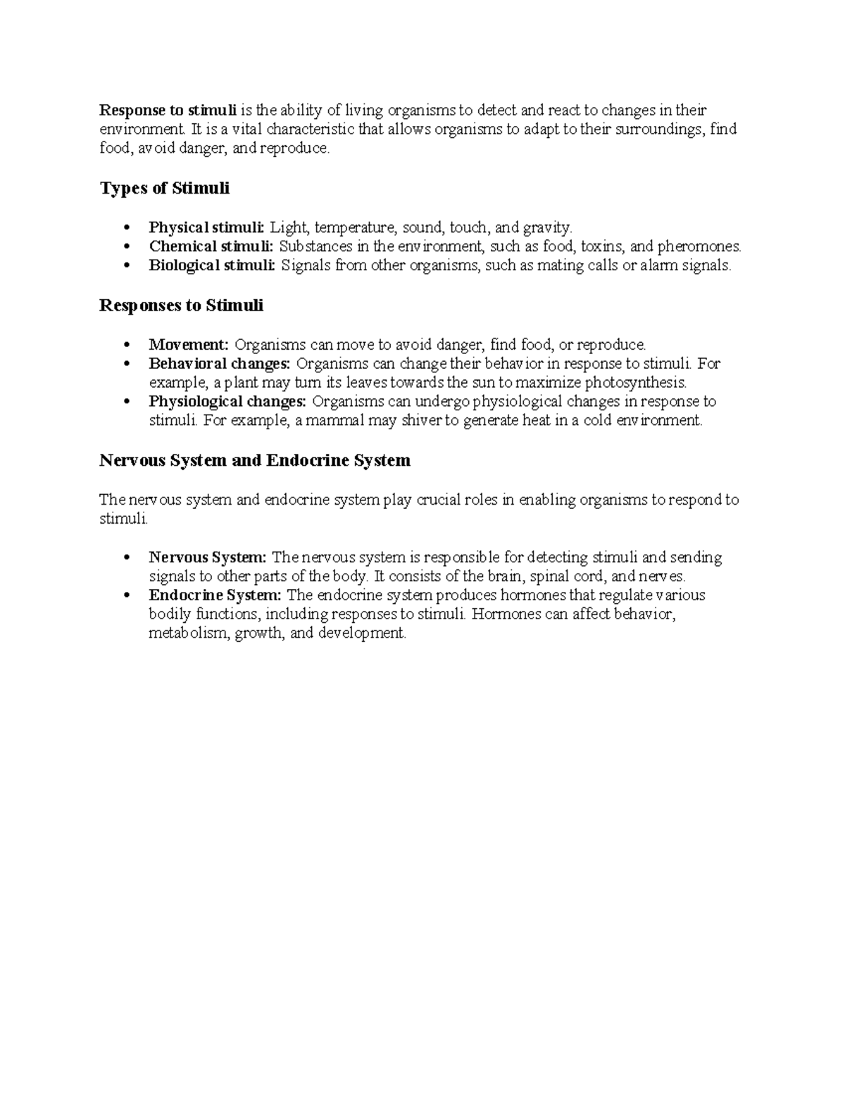 Response to stimuli is the ability of living organisms to detect and ...