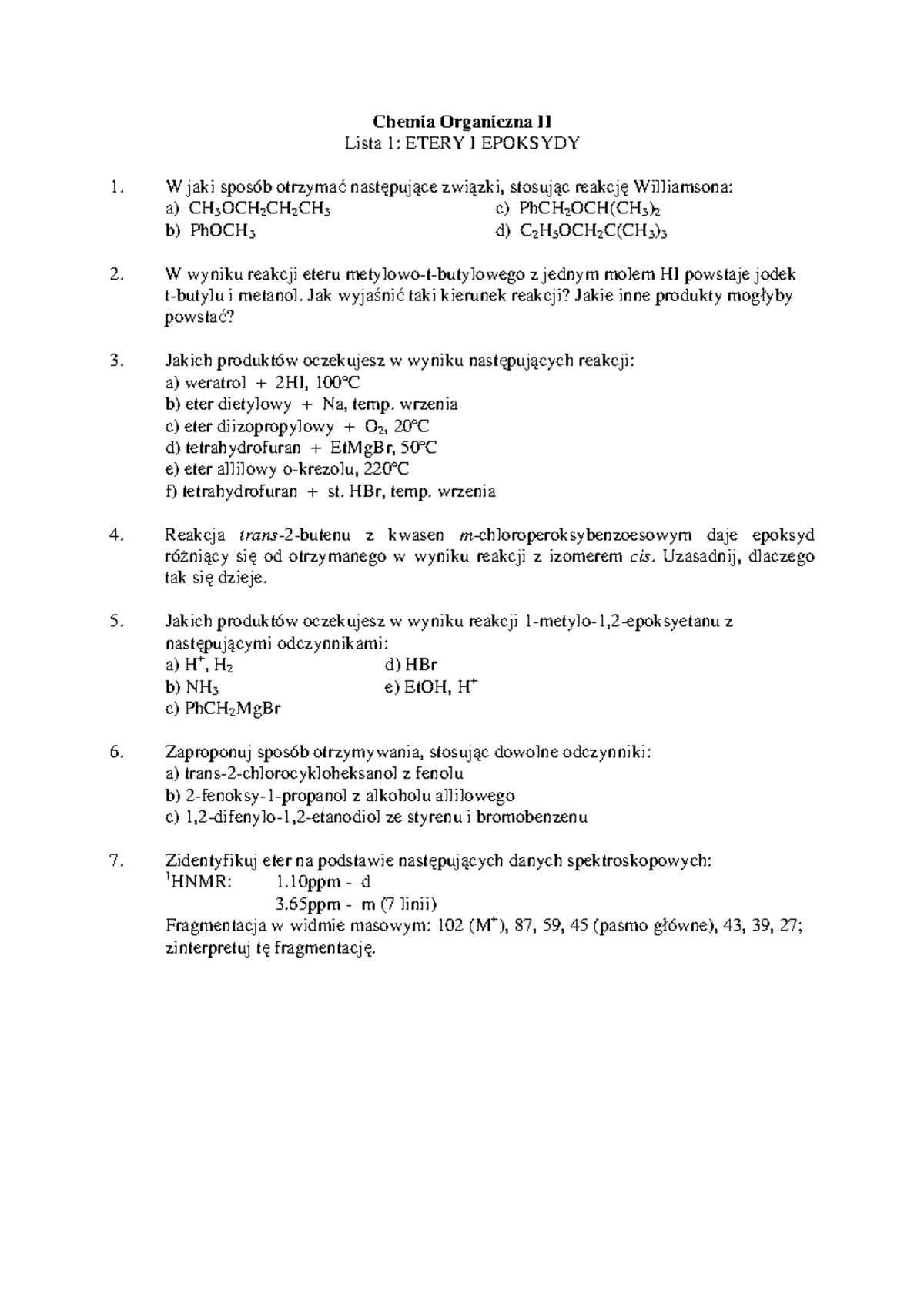 Chemia Organiczna II zadania - Chemia Organiczna II Lista 1: ETERY I