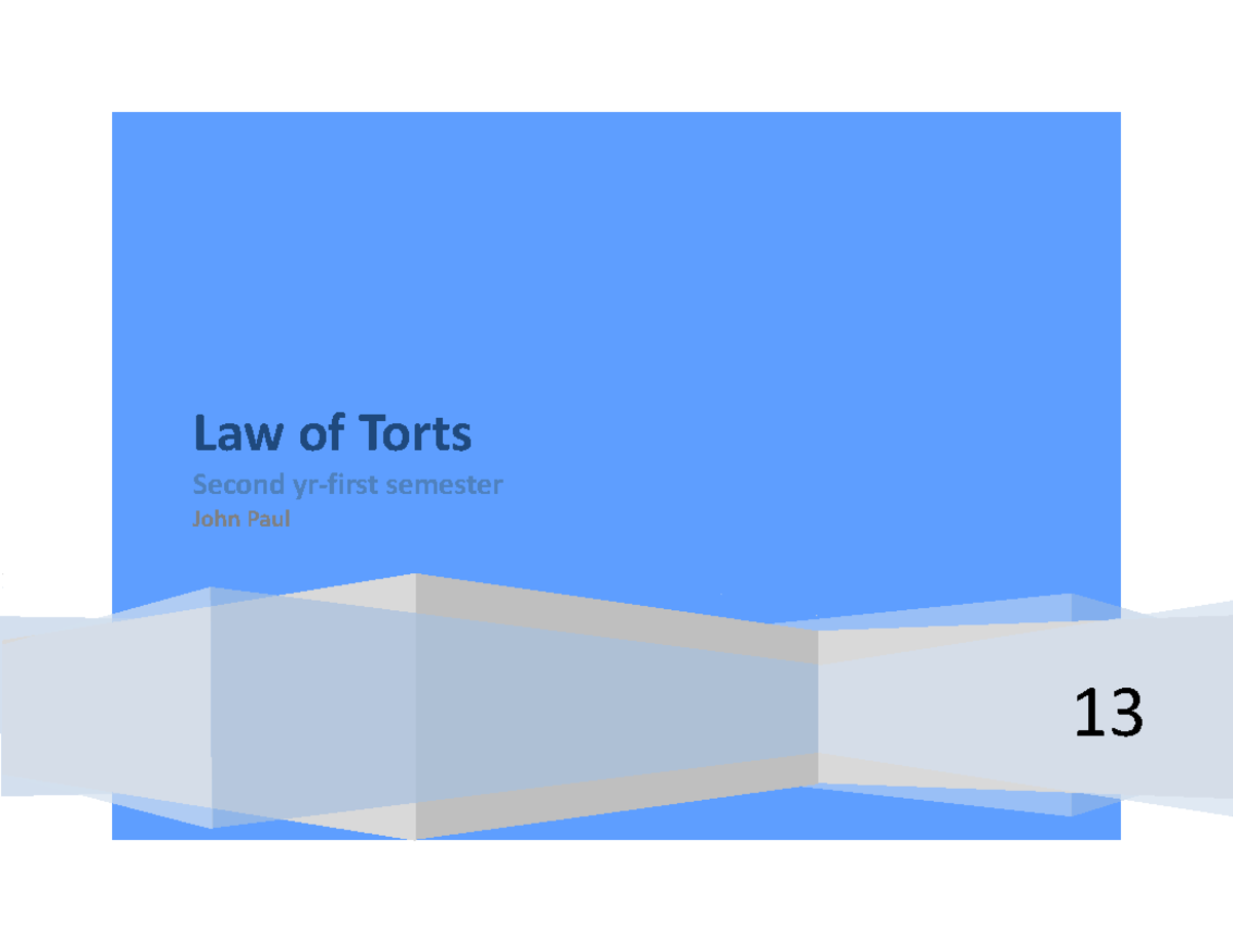 Law of torts-trespass leonard - Second yr-first semester John Paul ...