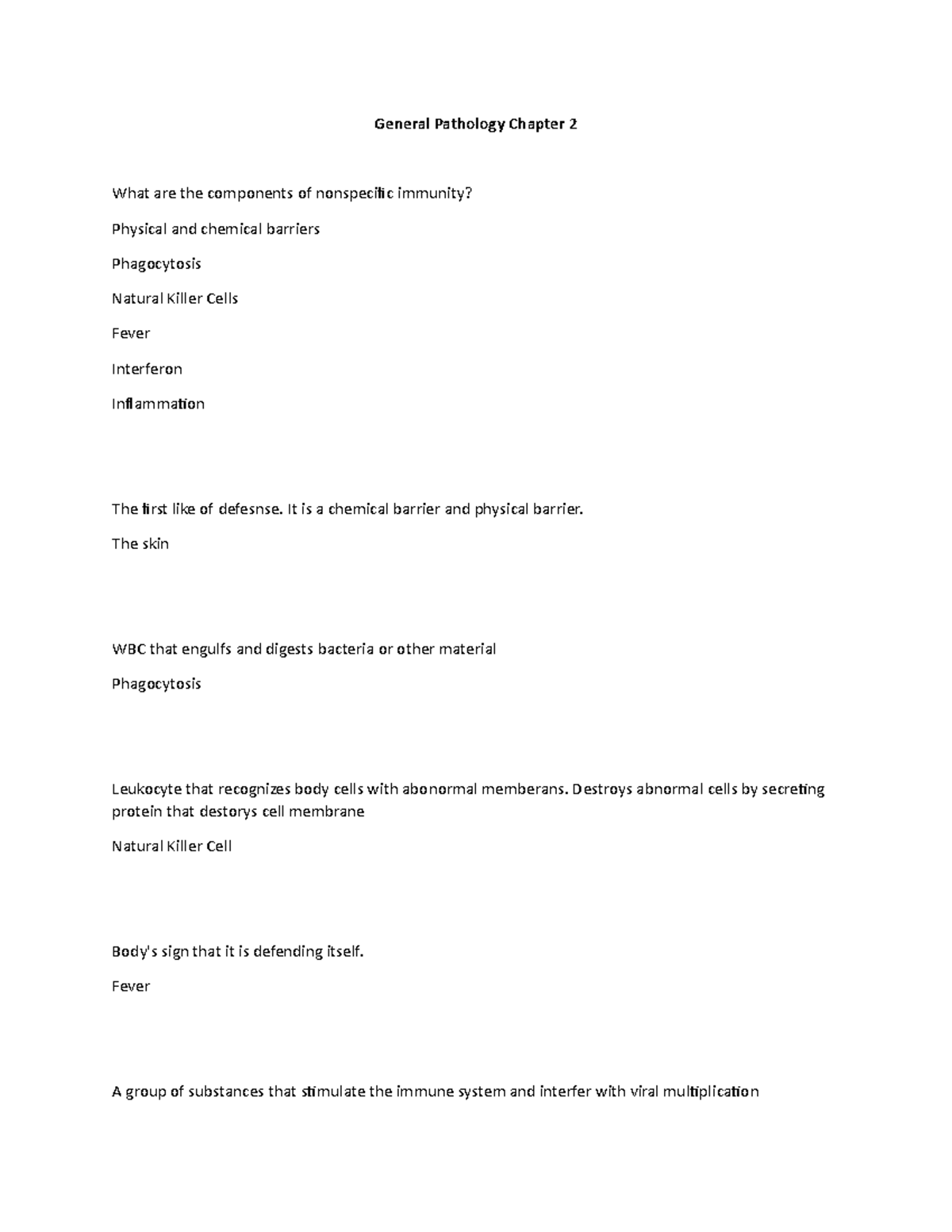 General Pathology Chapter 2 It is a chemical barrier and physical