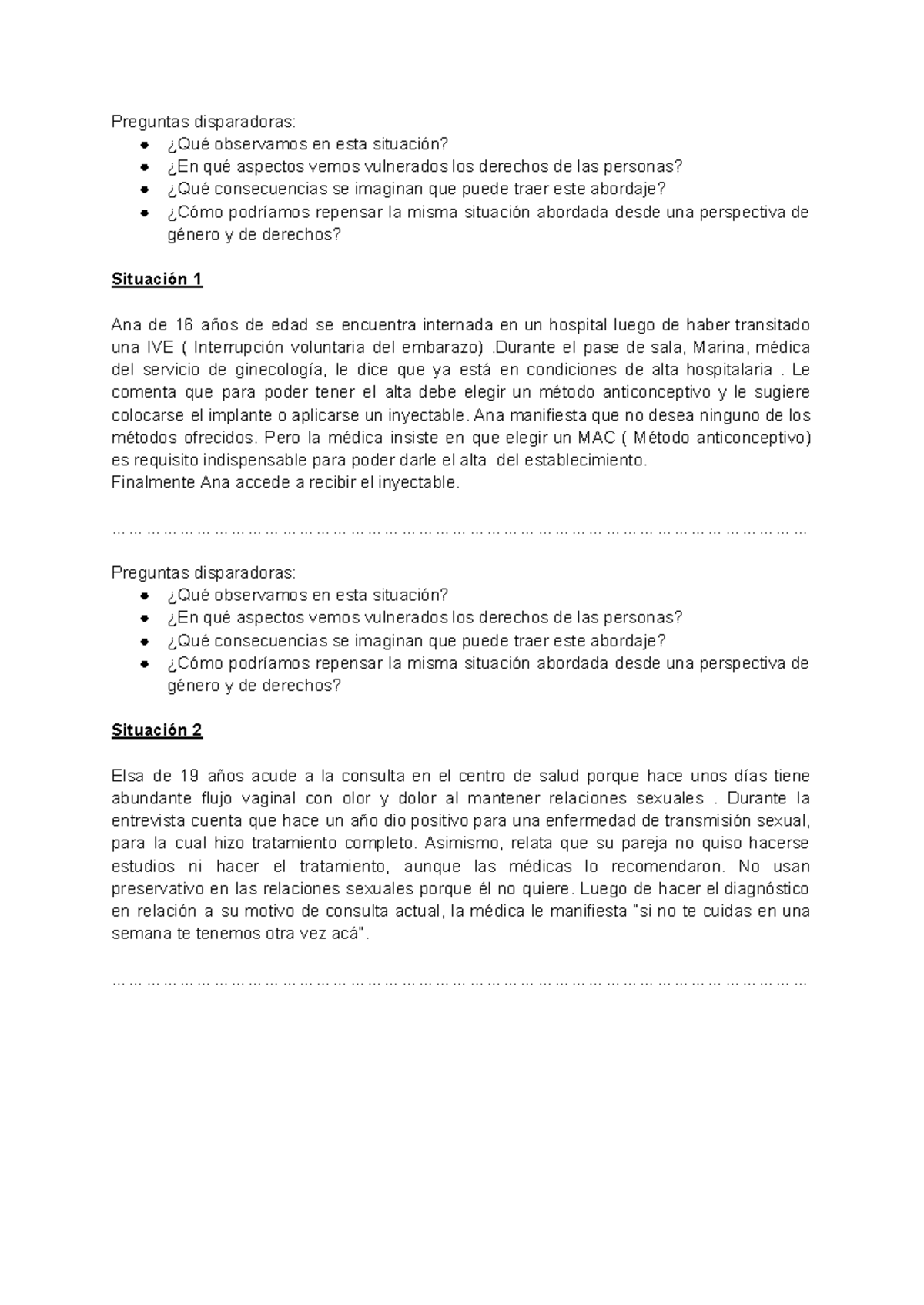 Situaciones - Preguntas disparadoras: ¿Qué observamos en esta situación