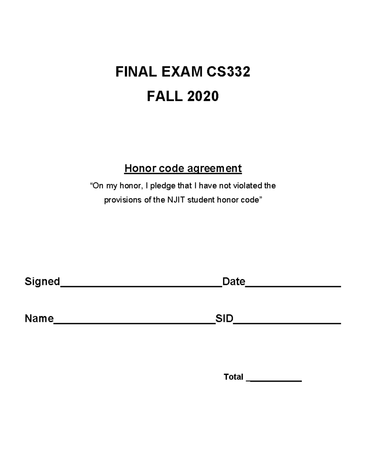 CS332 Final Examination - FINAL EXAM CS FALL 2020 Honor code agreement ...